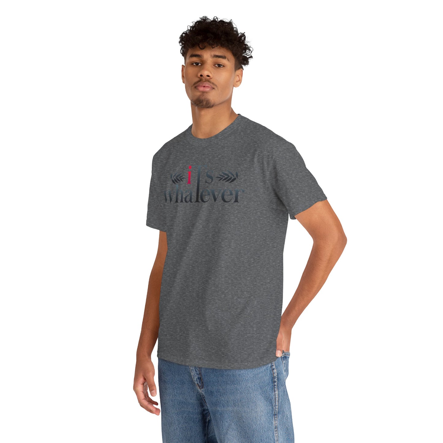 Cotton Tee - IT'S WHATEVER