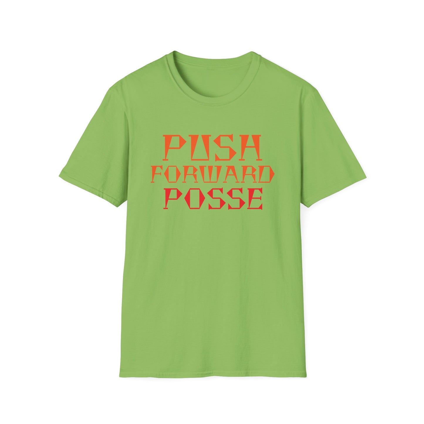 Inspirational T-Shirt - 'Push Forward Posse'