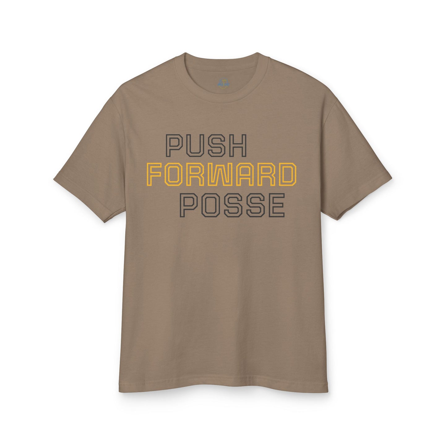 Push Forward Posse Tee - Unisex Heavyweight Cotton Shirt