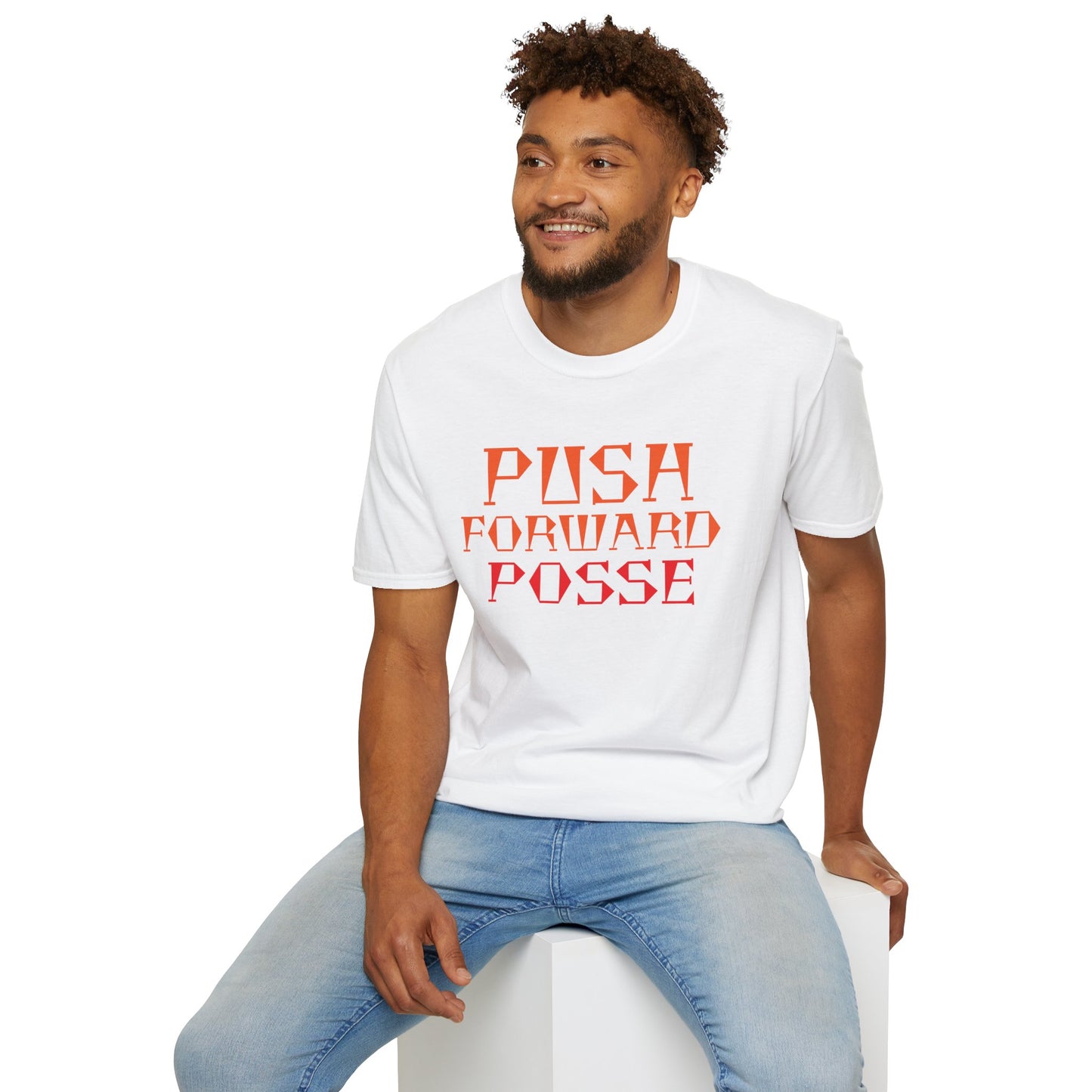 Inspirational T-Shirt - 'Push Forward Posse'