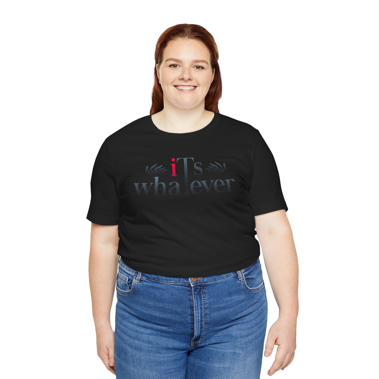 Unisex Jersey Short Sleeve Tee - 'It's Whatever' Casual Shirt