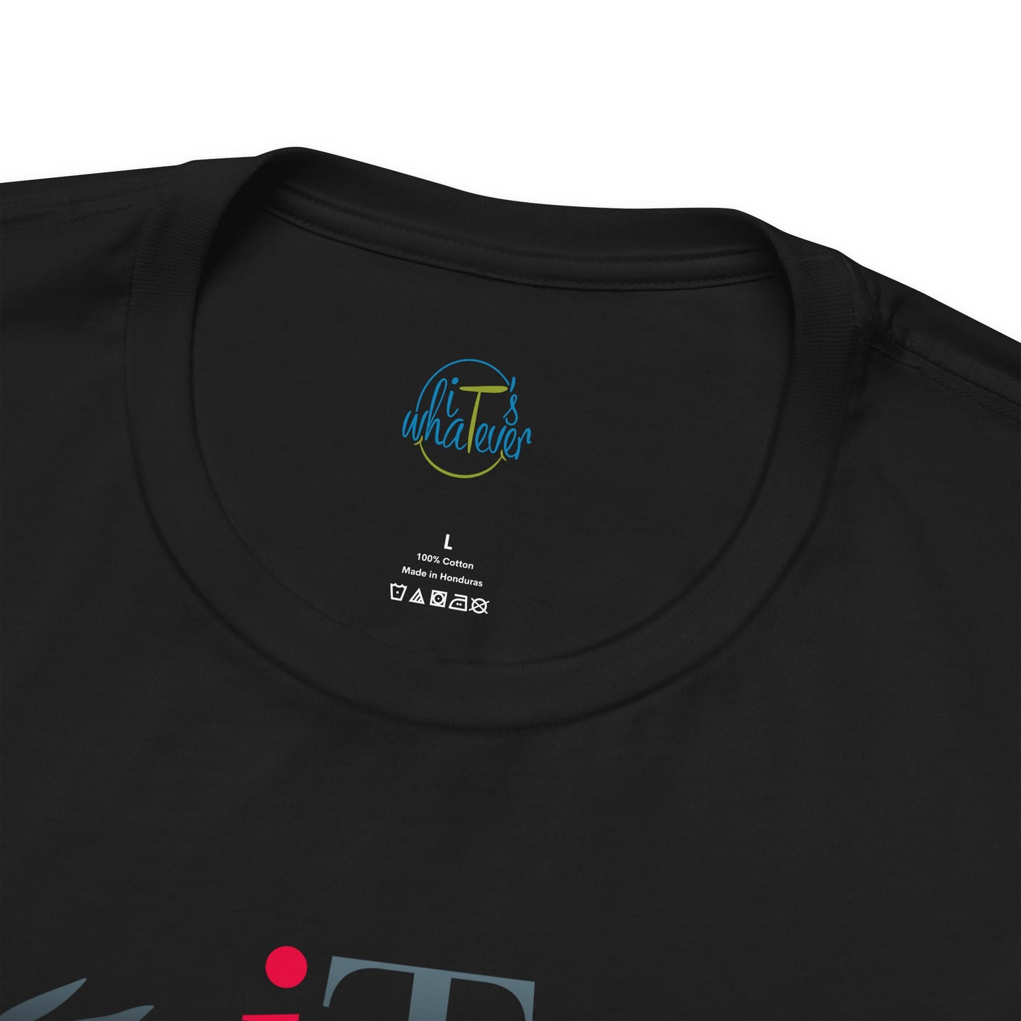 Unisex Jersey Short Sleeve Tee - 'It's Whatever' Casual Shirt