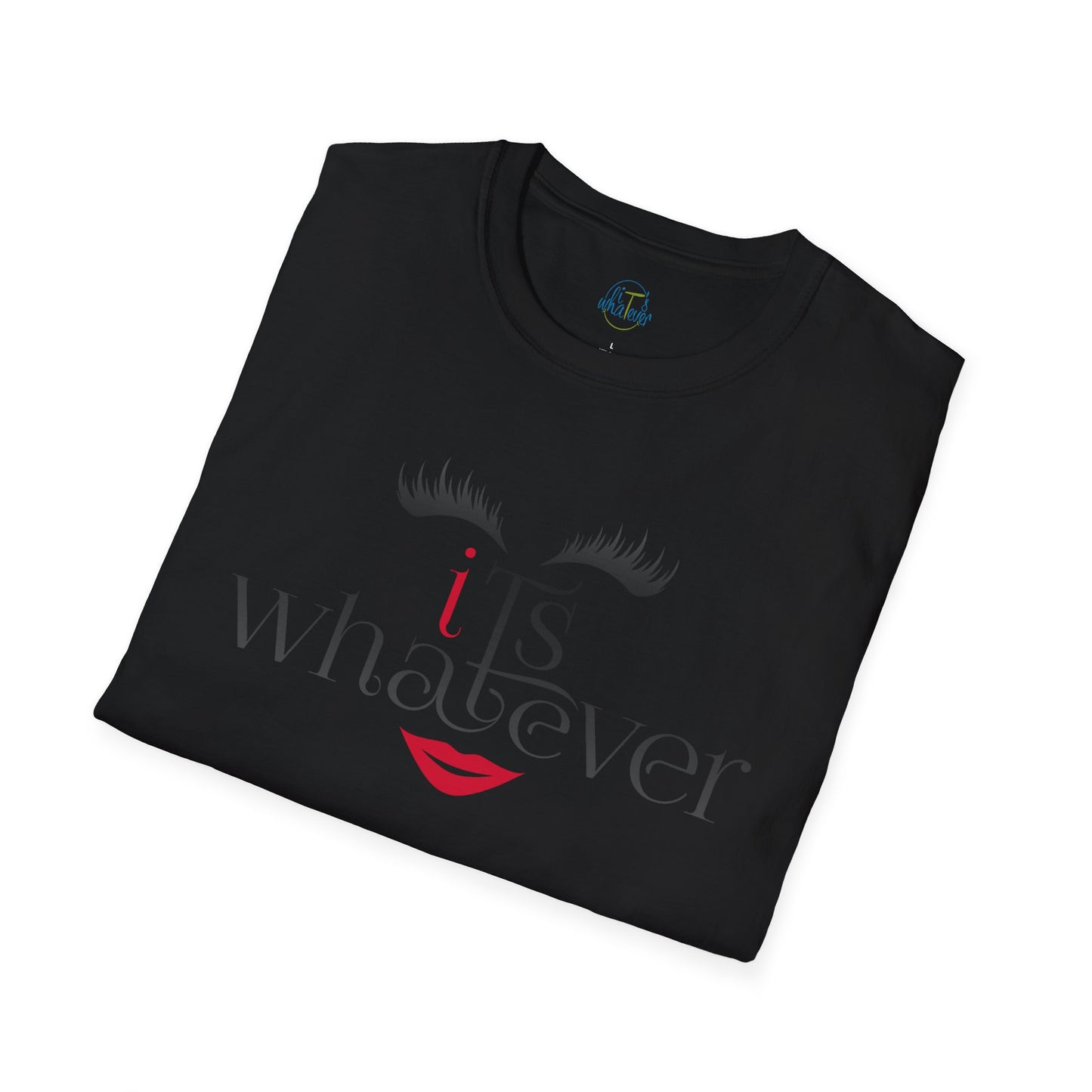 Funny Unisex T-Shirt - 'It's Whatever' Statement Tee