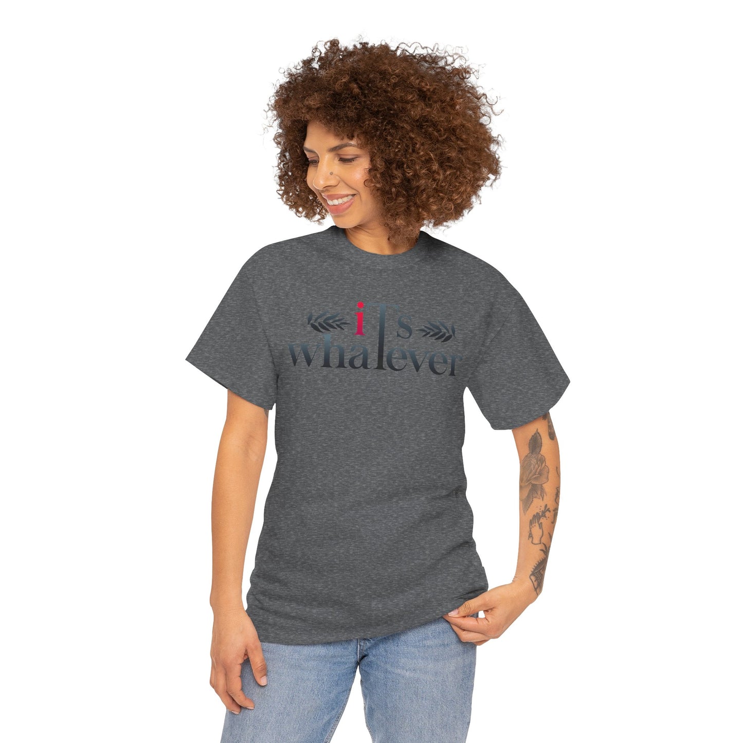 Cotton Tee - IT'S WHATEVER