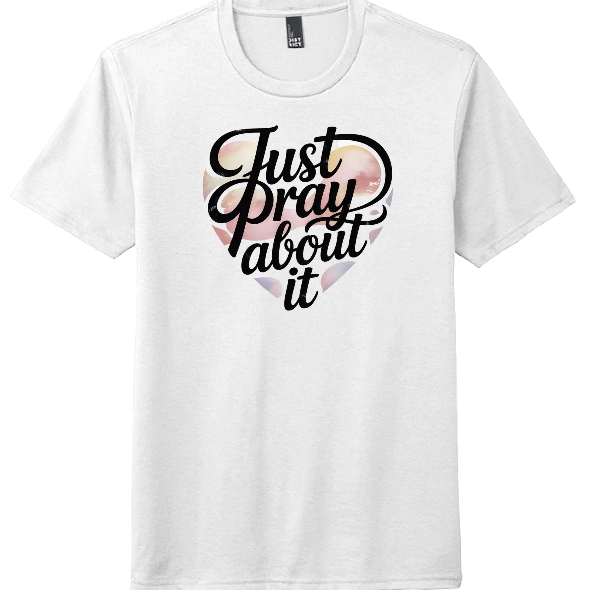 White graphic tee with 'Just Pray About It' in black script over pastel heart, streetwear style
