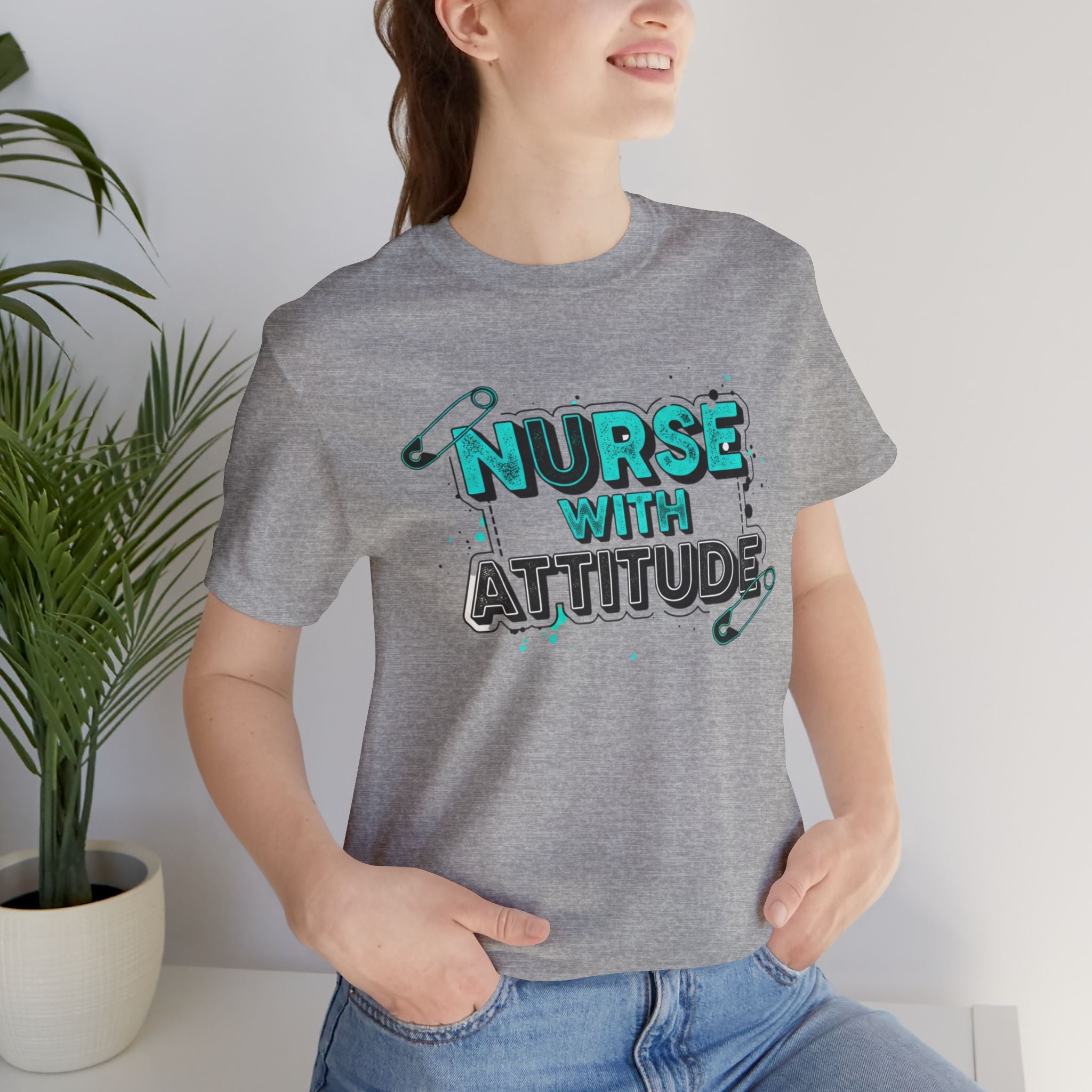 Nurse With Attitude T-Shirt — Funny Medical Tee for Nurses