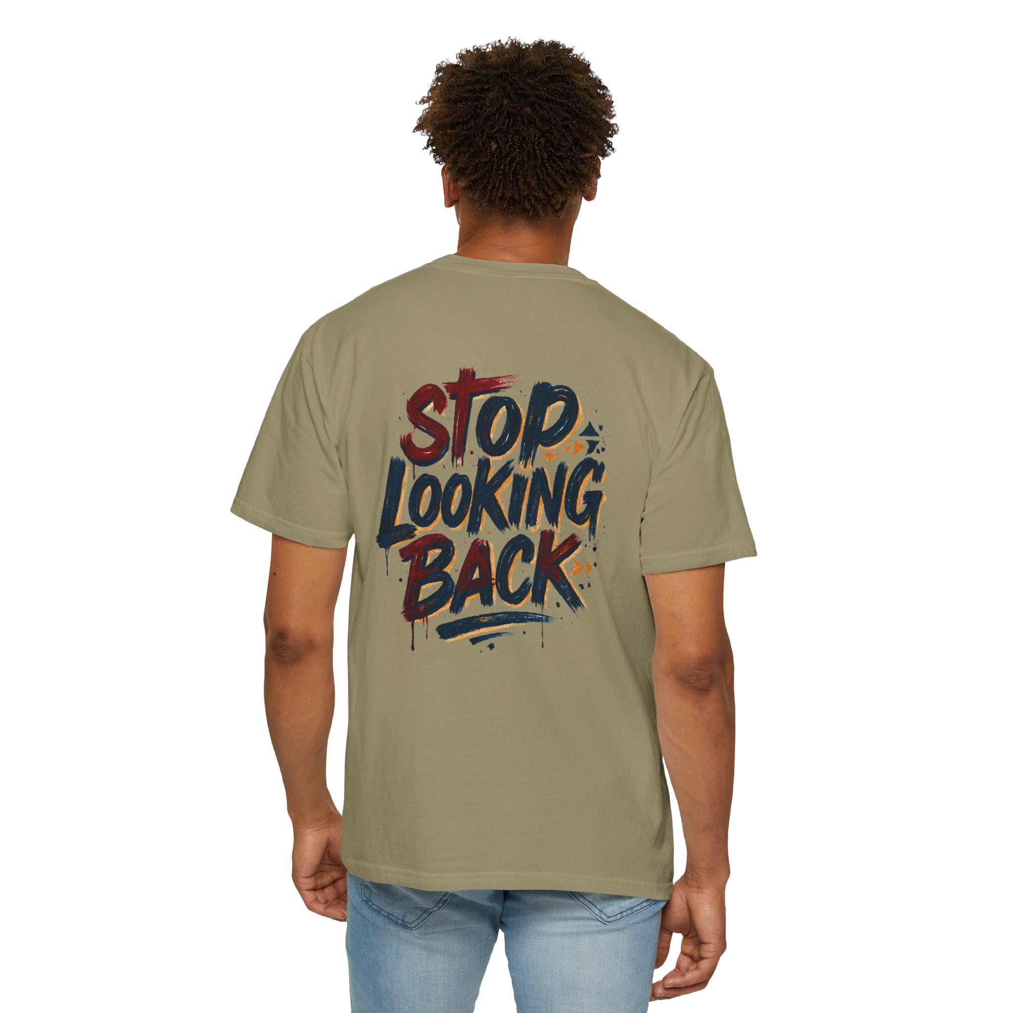 Stop Looking Back T-Shirt — Motivational Graphic Tee