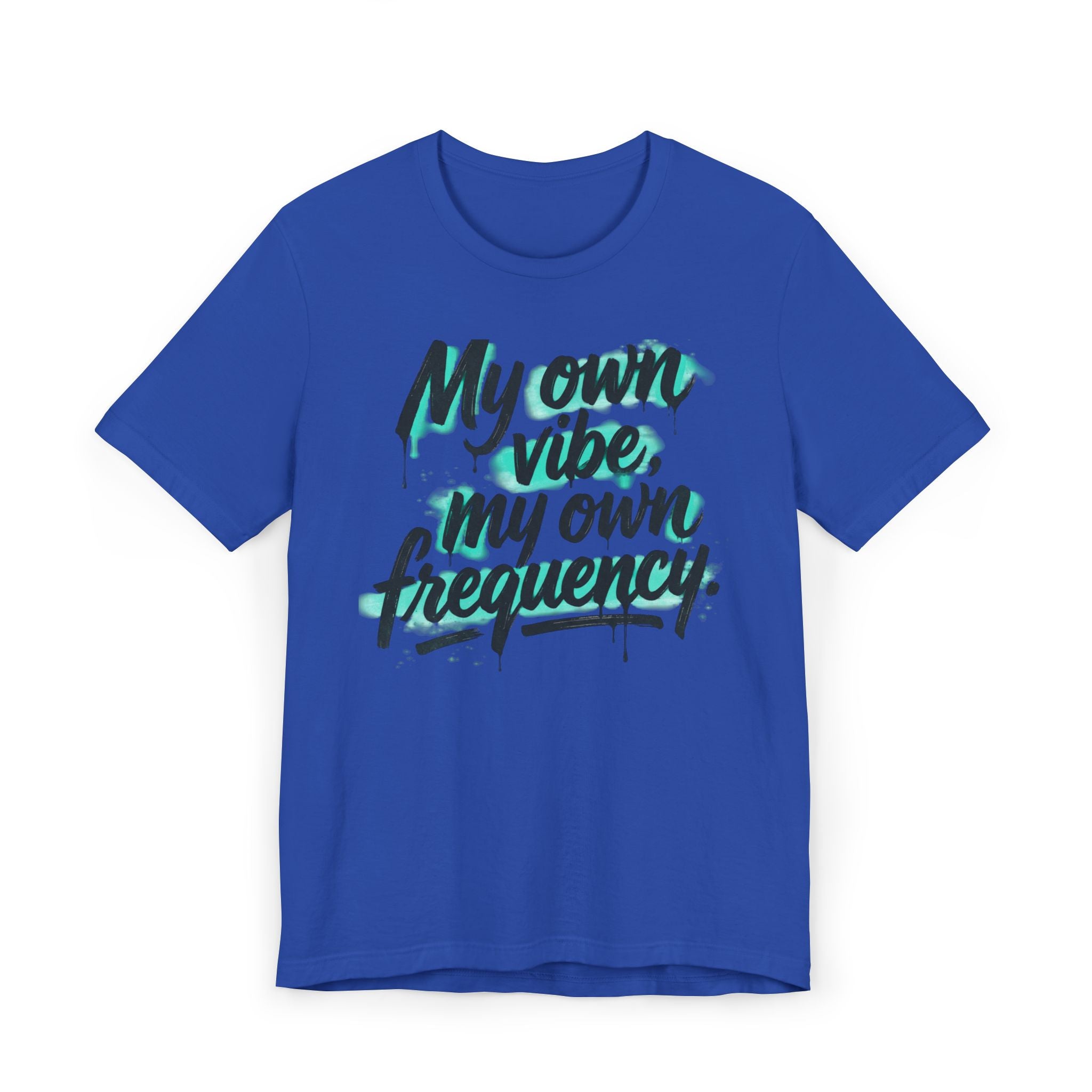 My Own Vibe Tee — Inspirational Graphic T‑Shirt