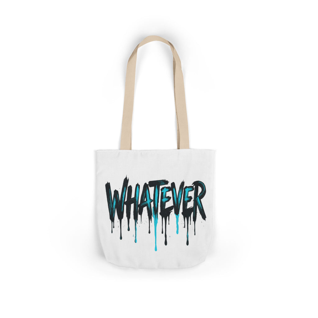 Whatever Drip Tote