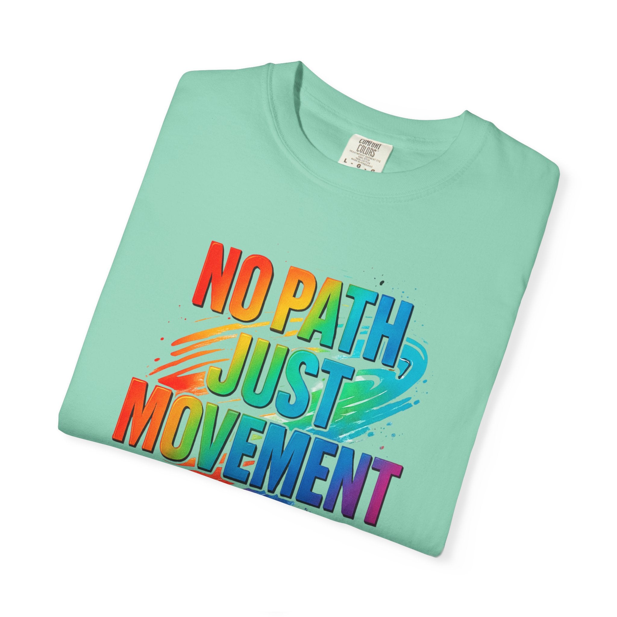 No Path Just Movement Rainbow Graphic T-Shirt