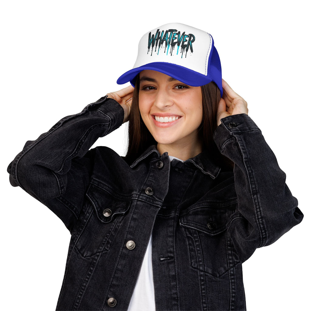 WHATEVER Drip Trucker Hat