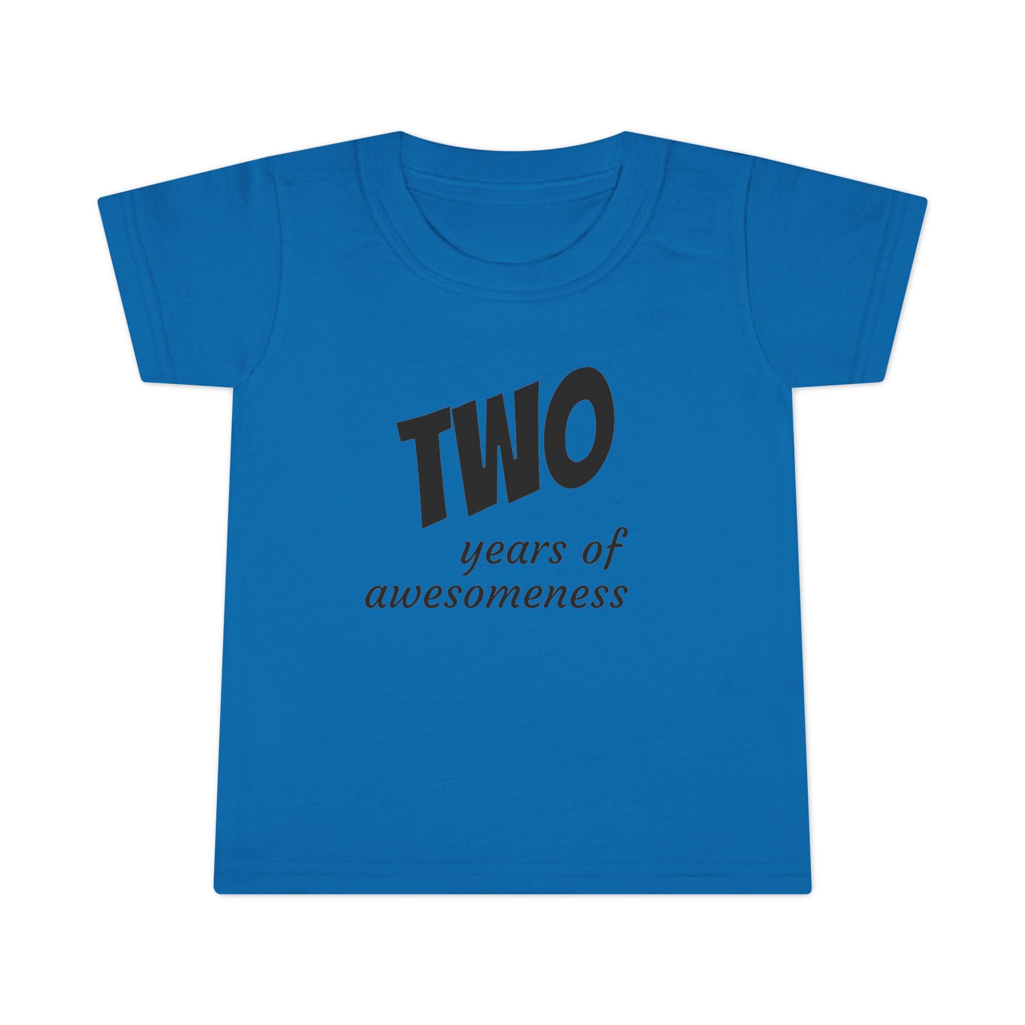 TWO Years of Awesomeness Toddler Tee