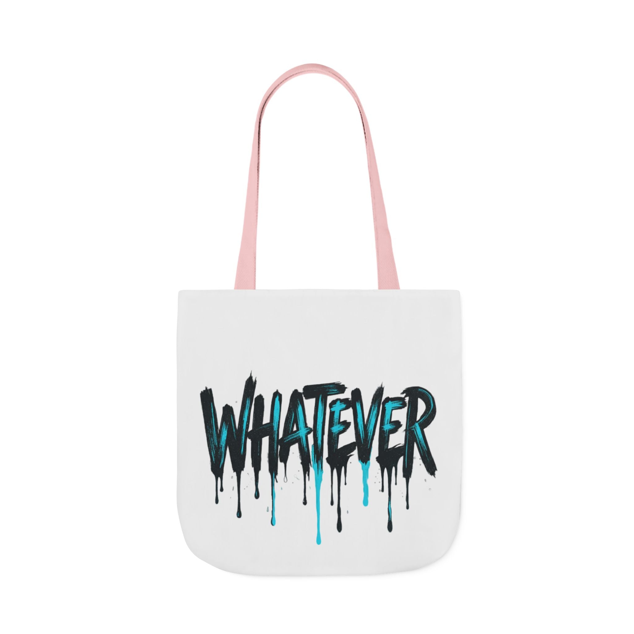 Whatever Drip Tote
