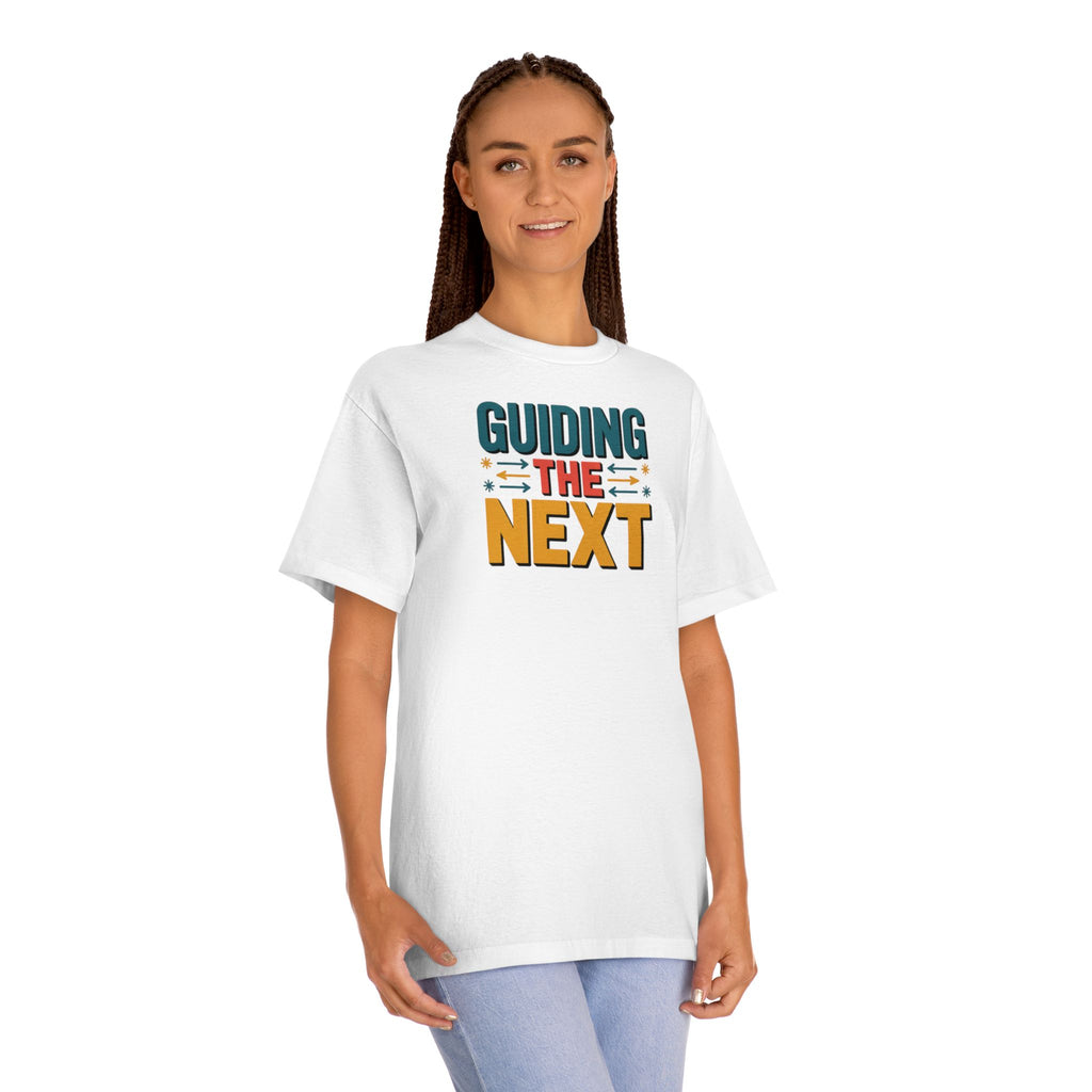 Guiding the Next Tee — Inspirational Teacher Shirt