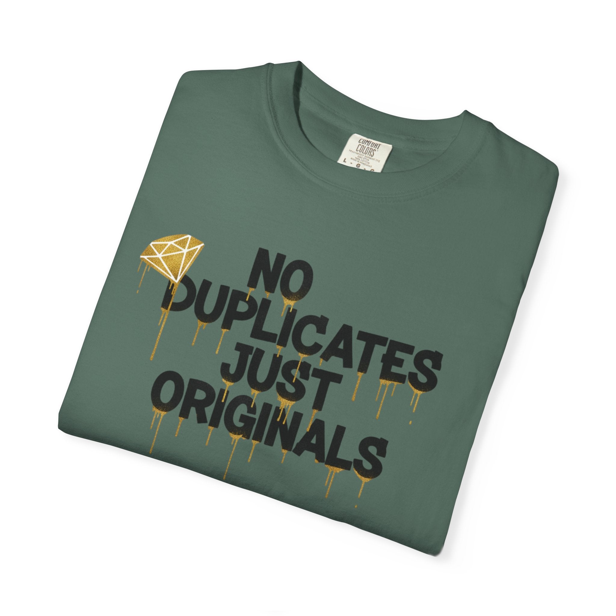 No Duplicates Just Originals T-Shirt — Bold Streetwear Graphic Tee