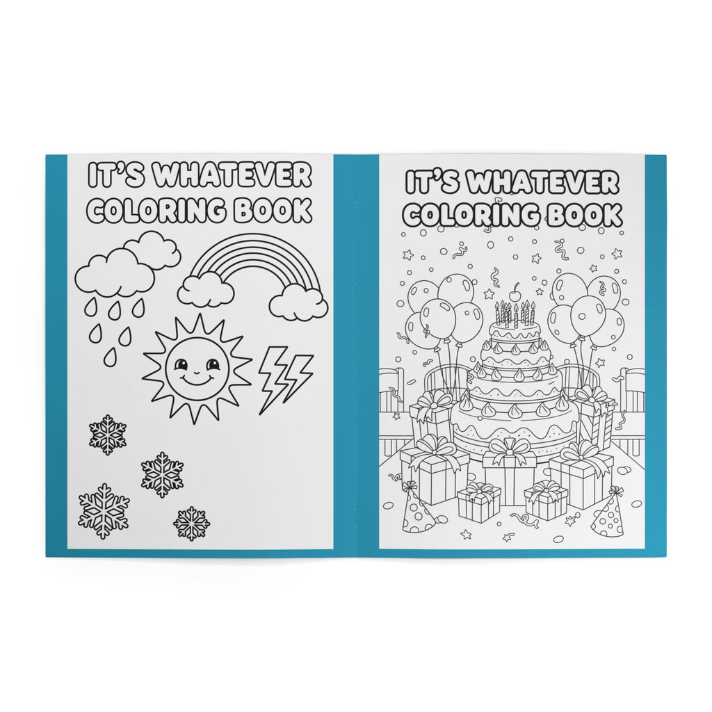 It's Whatever Kids Coloring Book