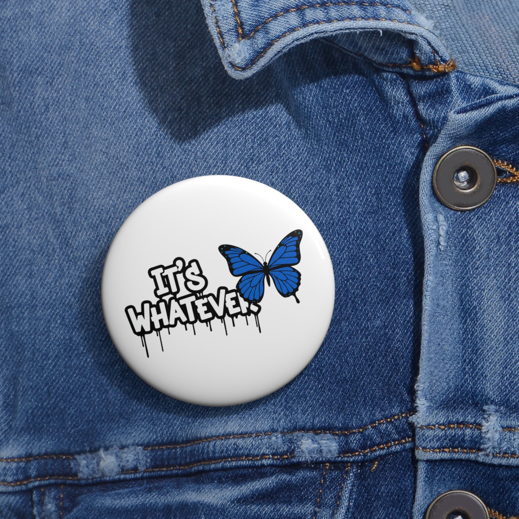Butterfly Pin Button | It's Whatever