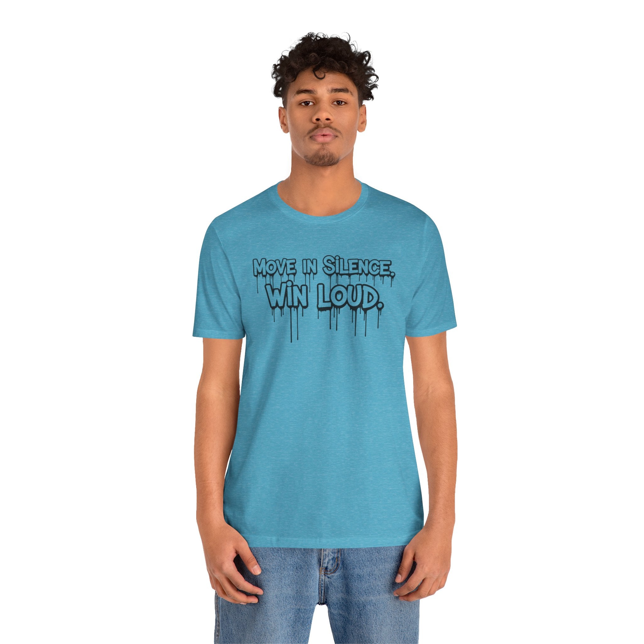 Move in Silence, Win Loud Tee