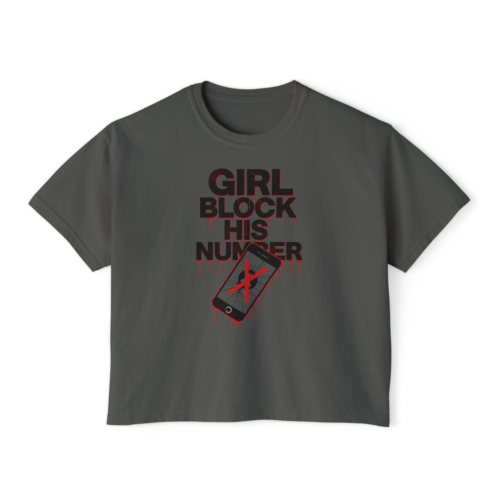 Girl Block His Number Boxy Tee - Funny Feminist Graphic Shirt