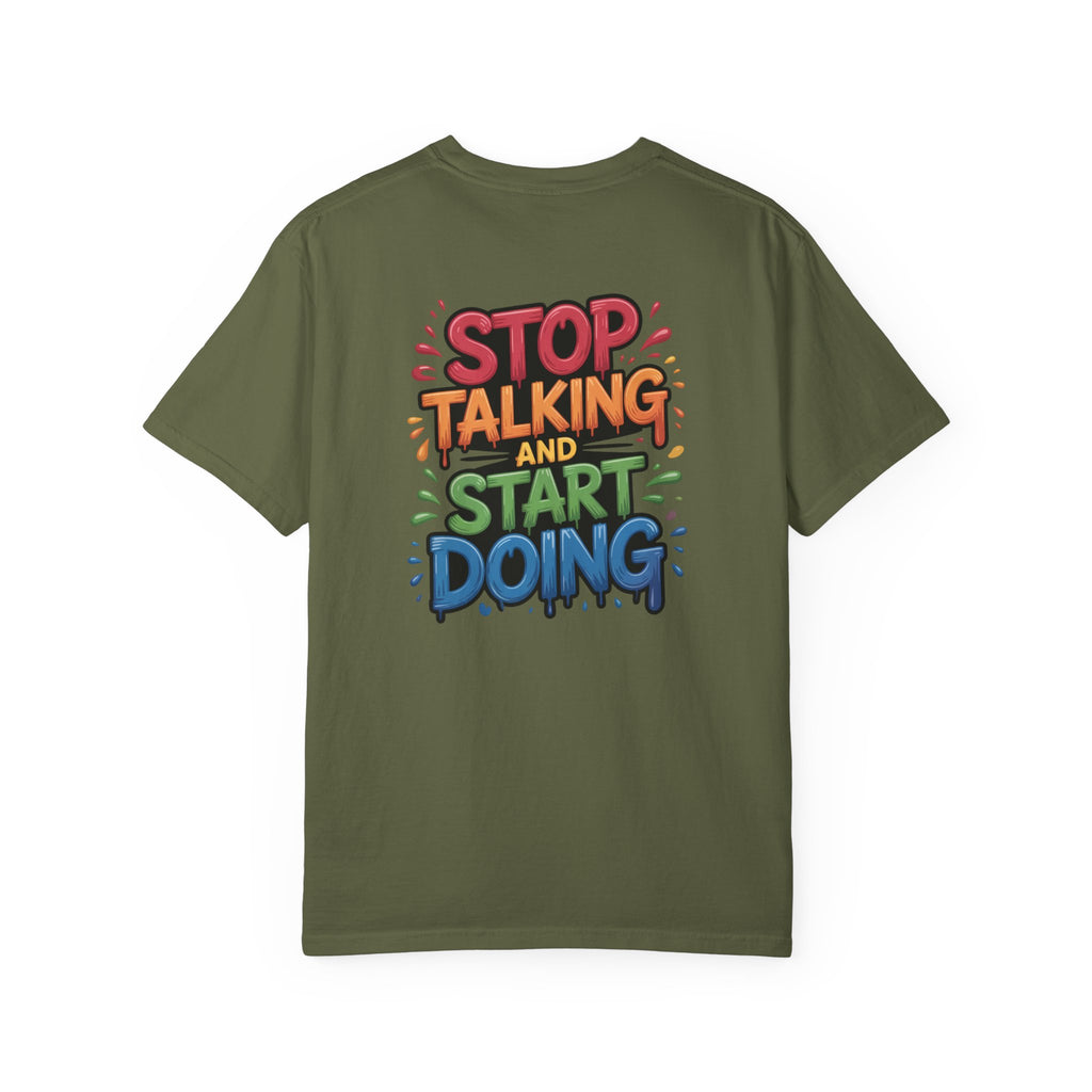 T-Shirt — "Stop Talking and Start Doing" Motivational Tee (Excuses Power Icon)