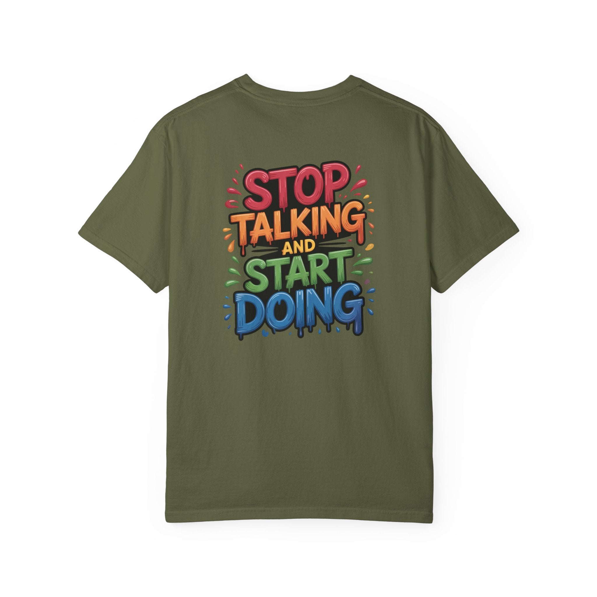 T-Shirt — "Stop Talking and Start Doing" Motivational Tee (Excuses Power Icon)