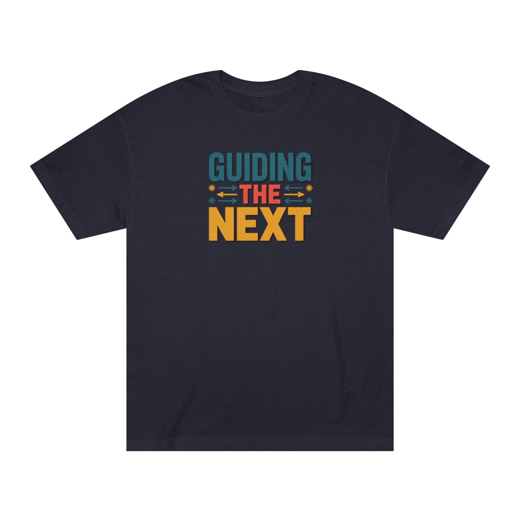 Guiding the Next Tee — Inspirational Teacher Shirt