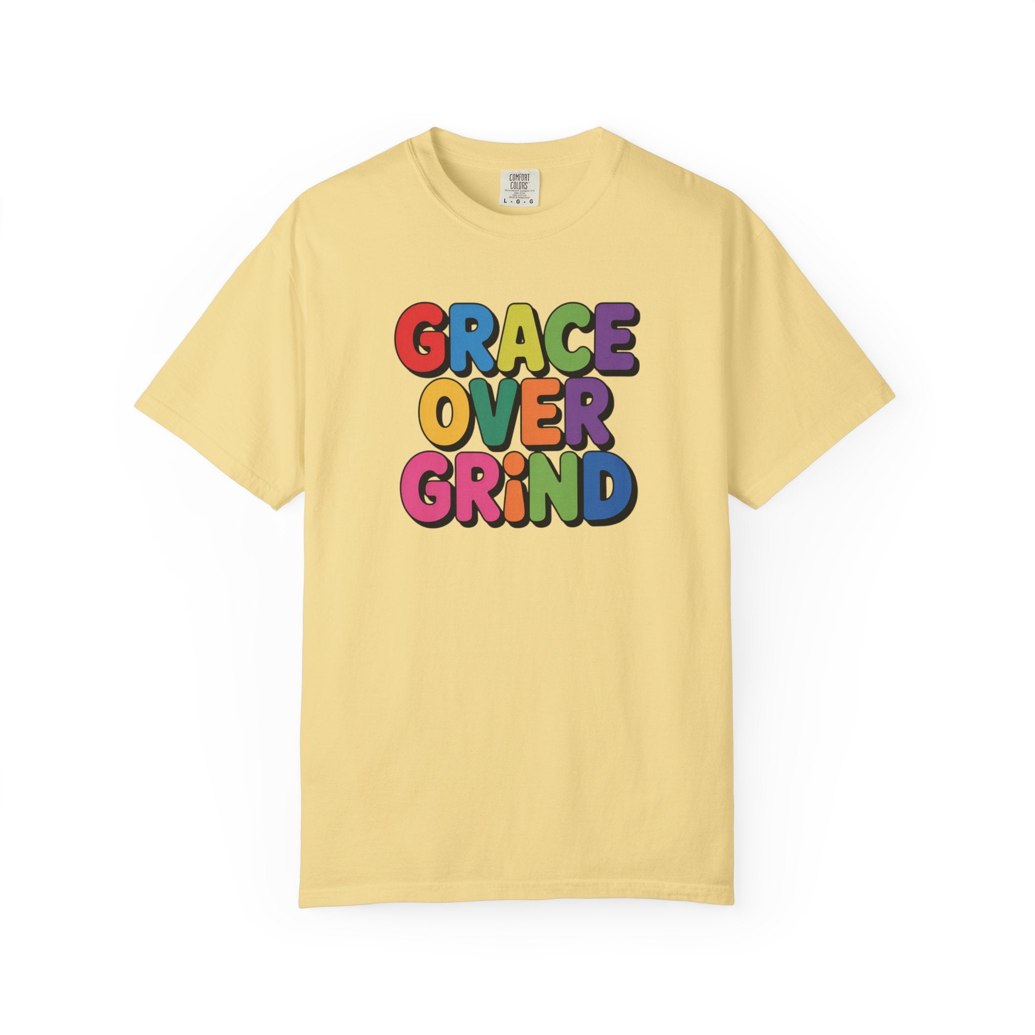 Grace Over Grind T-Shirt — Colorful Positive Faith Tee