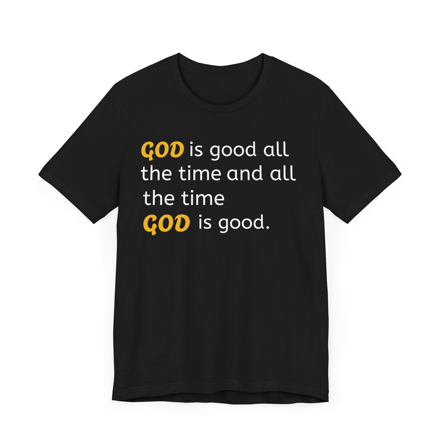 Faithful Unisex Tee - God is Good Design