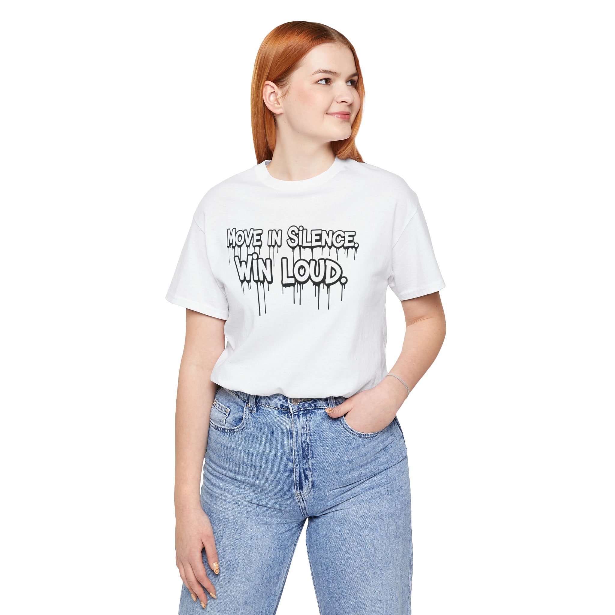 Move in Silence, Win Loud Tee
