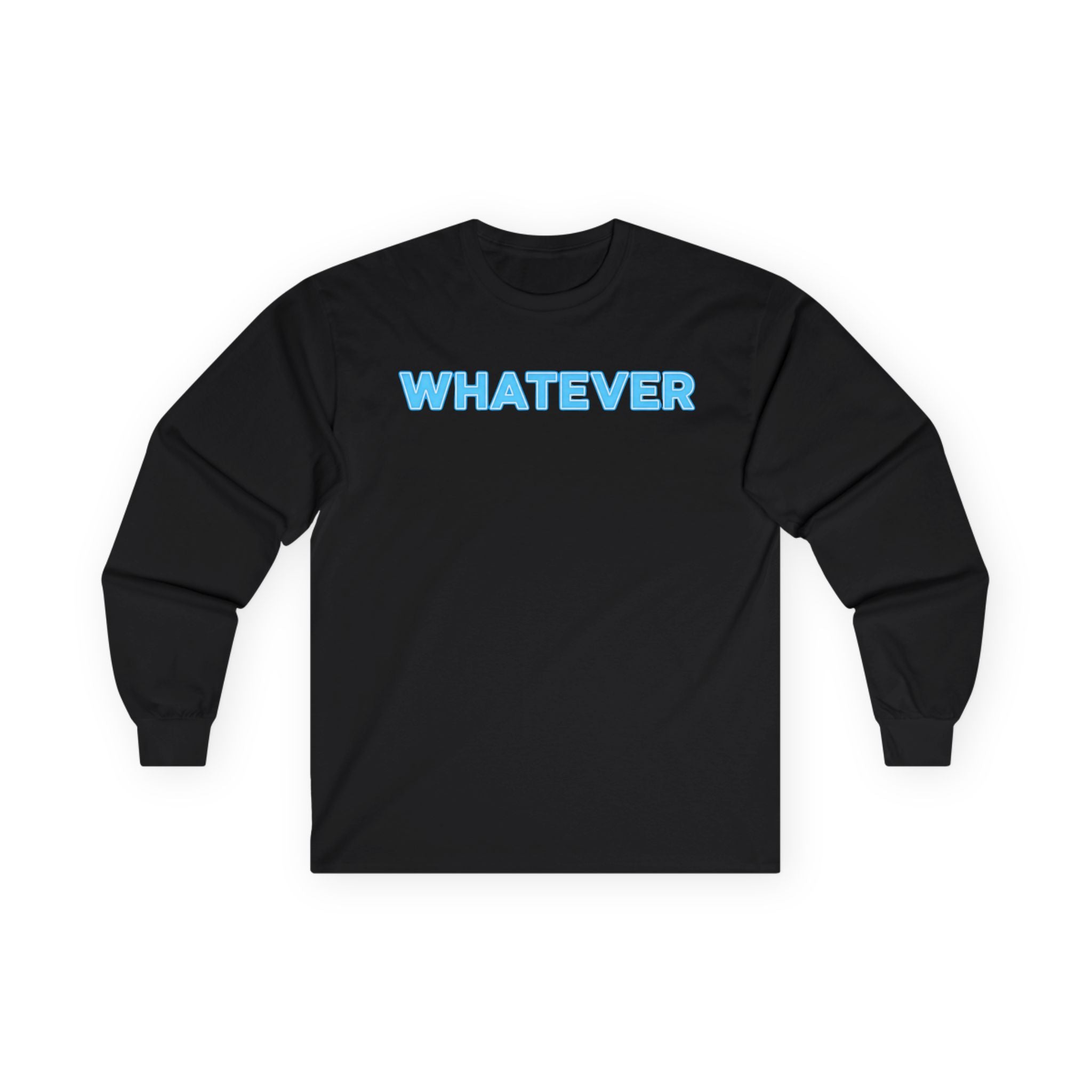 Long Sleeve Tee — Minimal 'WHATEVER' Graphic Lightweight Cotton Shirt