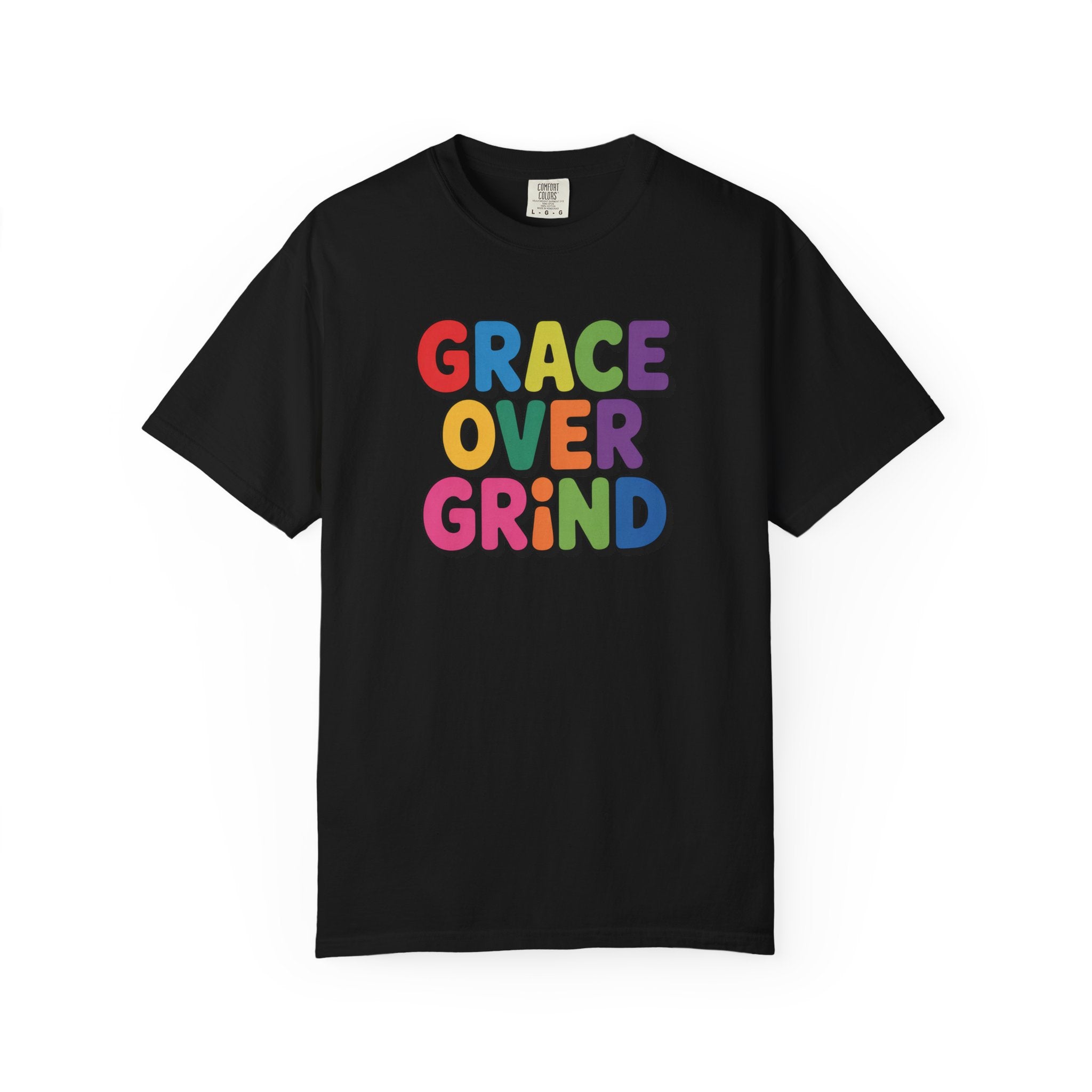 Grace Over Grind T-Shirt — Colorful Positive Faith Tee