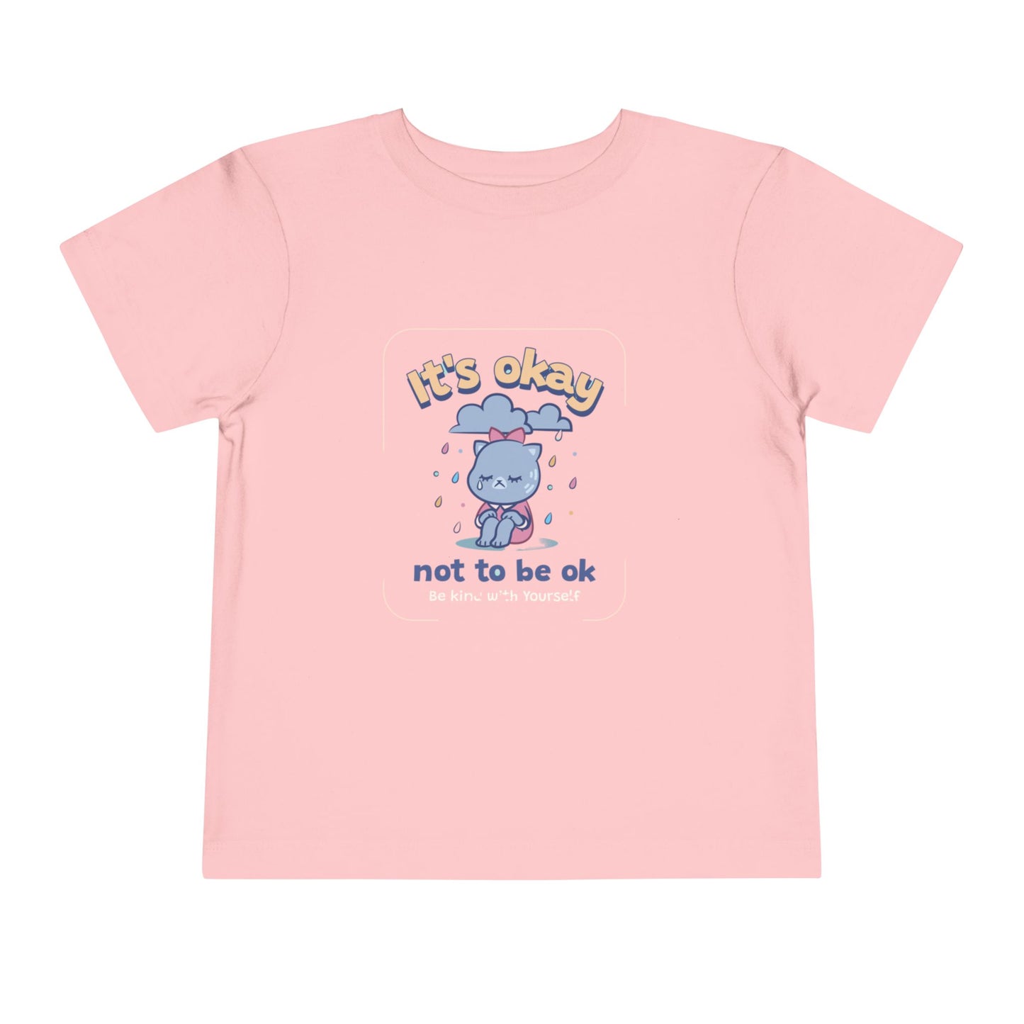 Toddler Tee - 'its ok not to be ok' Design