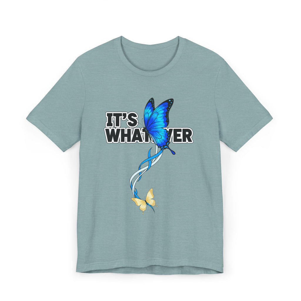 It's Whatever Blue Butterfly Tee
