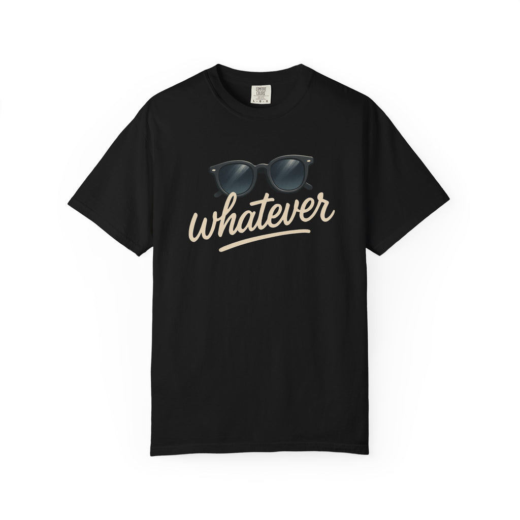 Whatever Sunglasses T-Shirt — Casual Graphic Tee with 'Whatever' Script