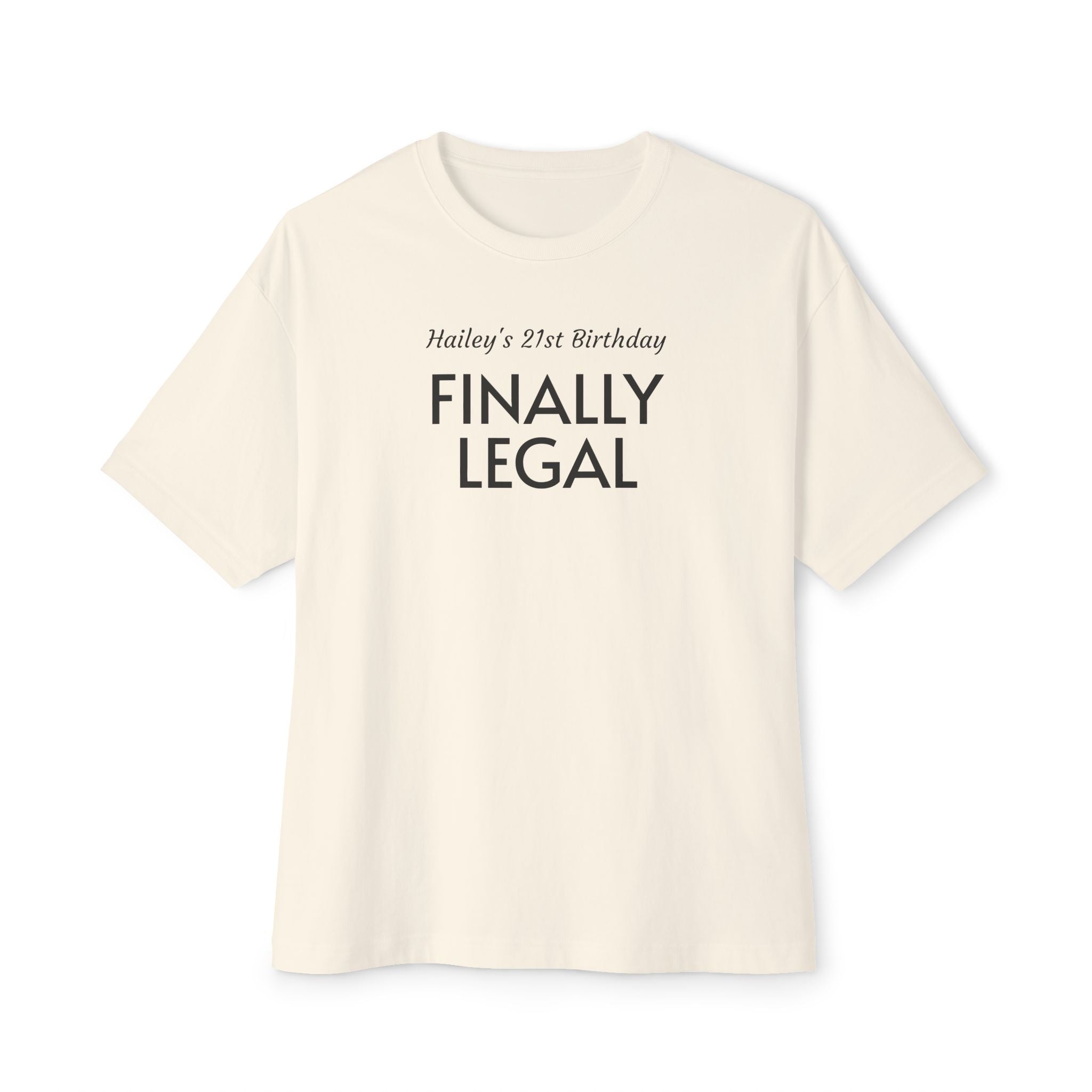 Finally Legal 21st Birthday Tee