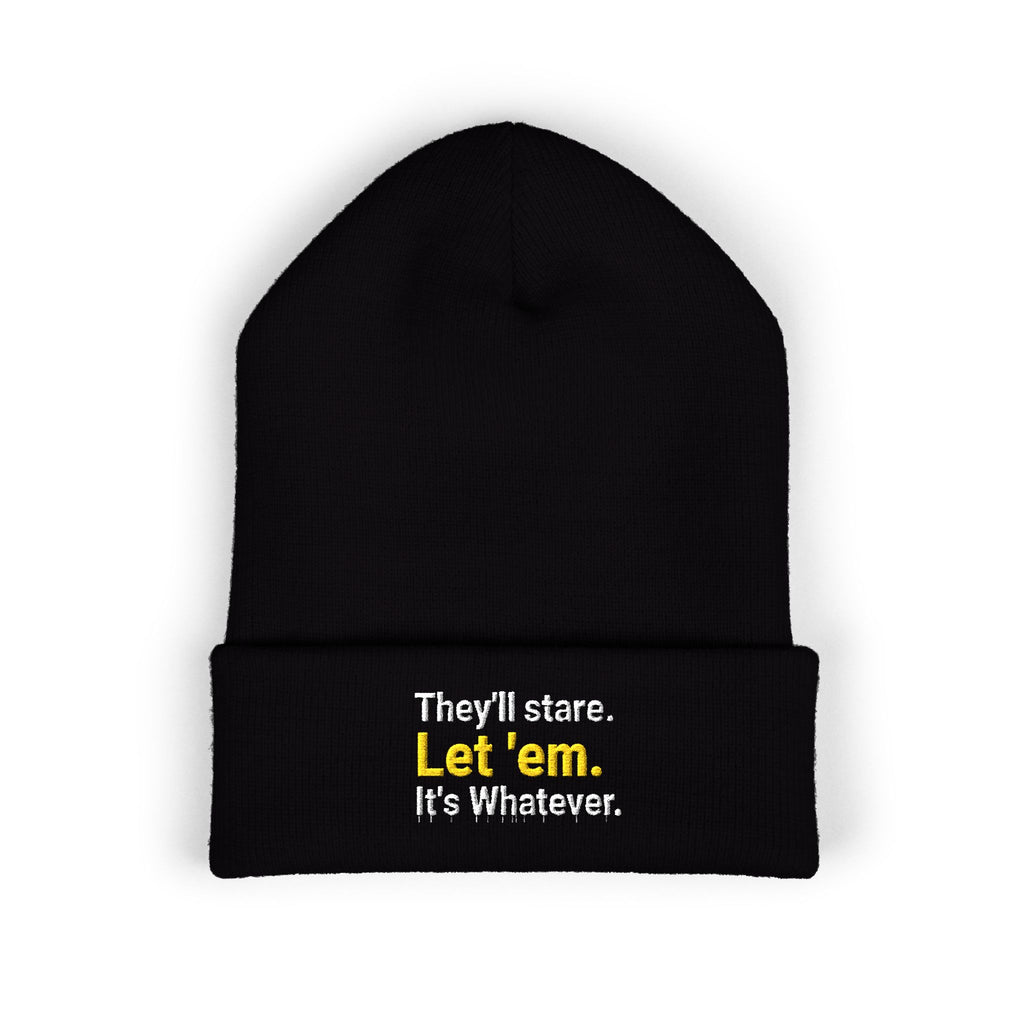 They'll Stare Embroidered Cuffed Beanie
