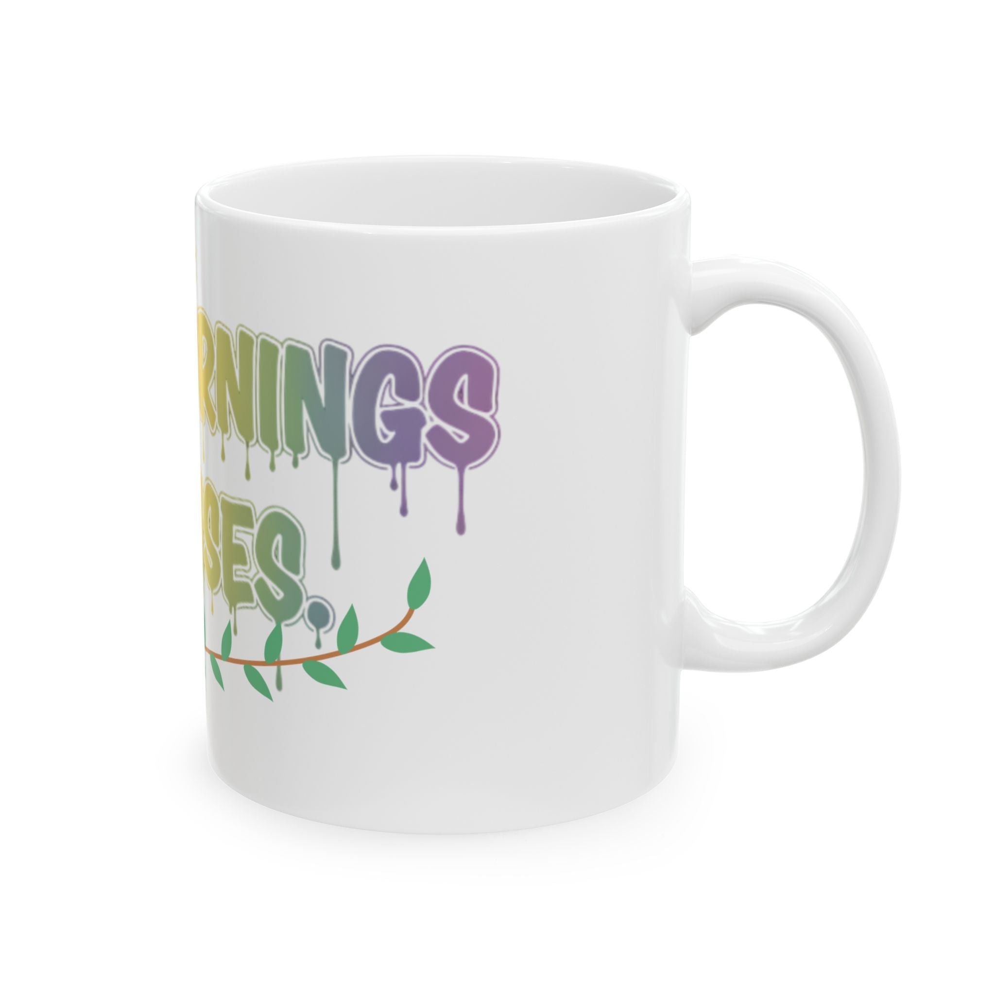Soft Mornings. She Rises. — Inspirational Ceramic Mug