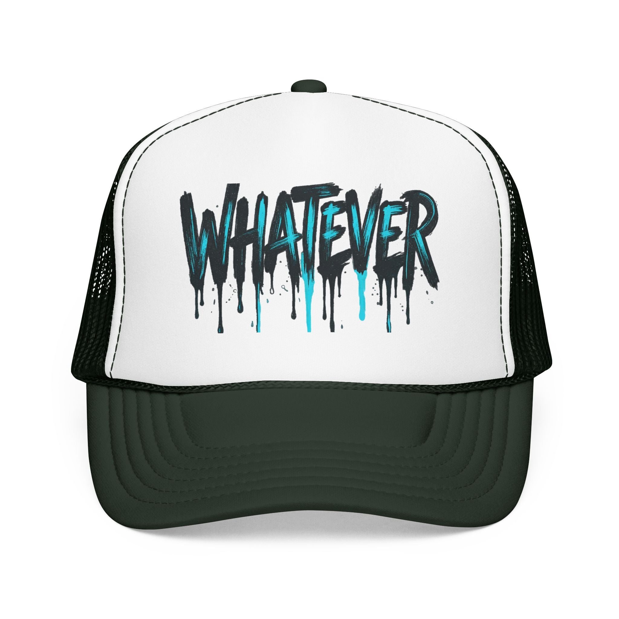 WHATEVER Drip Trucker Hat