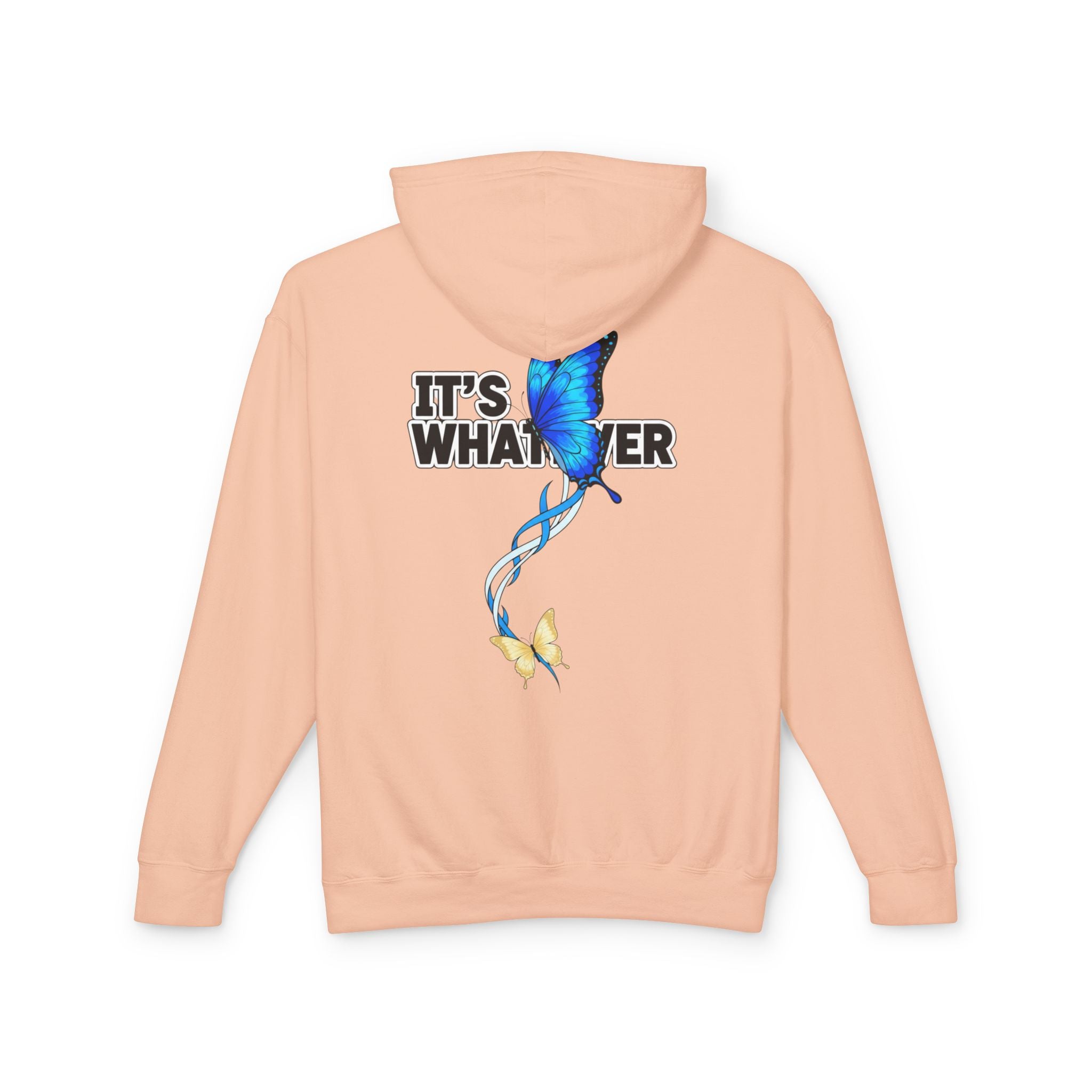 It's Whatever Butterfly Hoodie