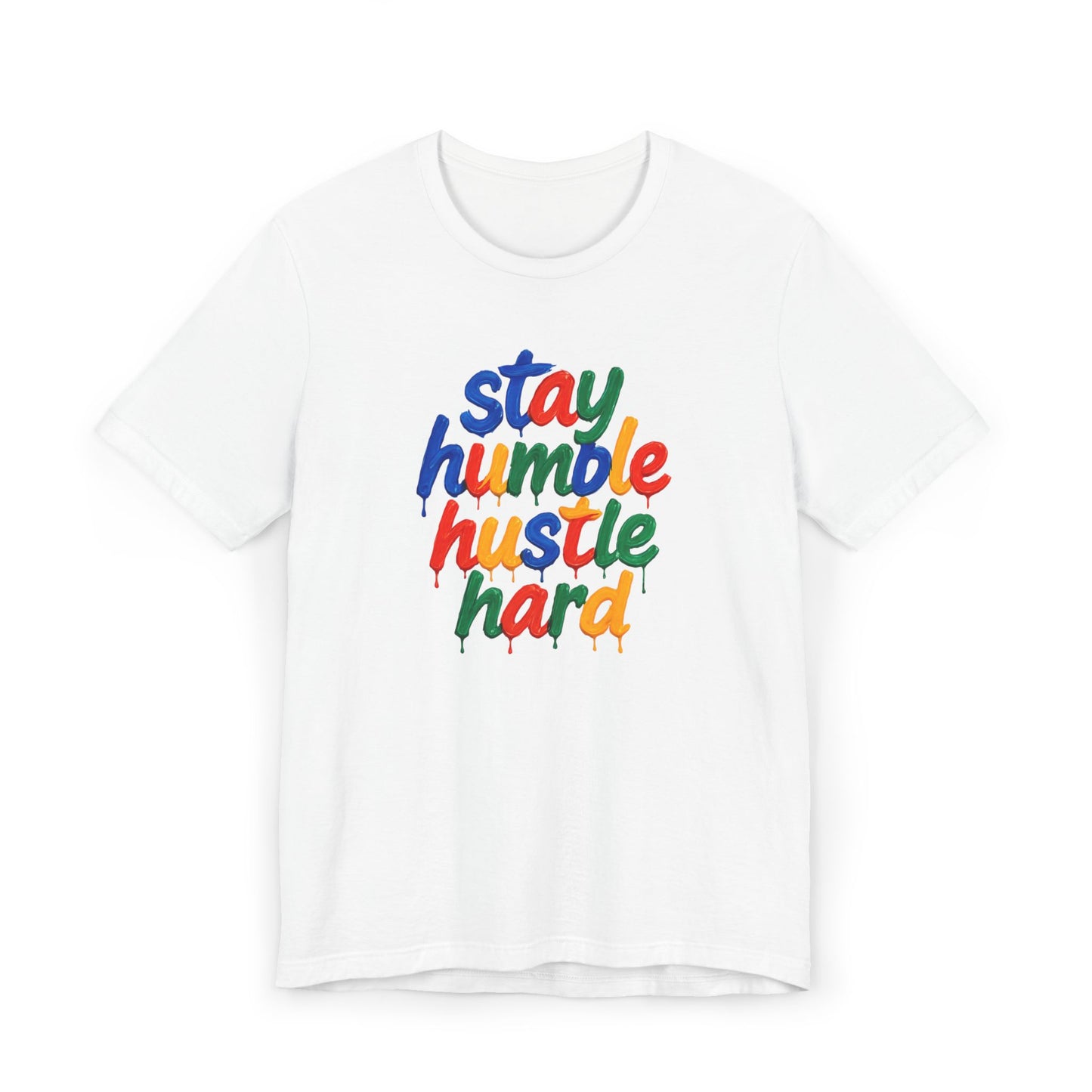 Stay Humble Hustle Hard T-Shirt | Motivational Unisex Jersey Tee