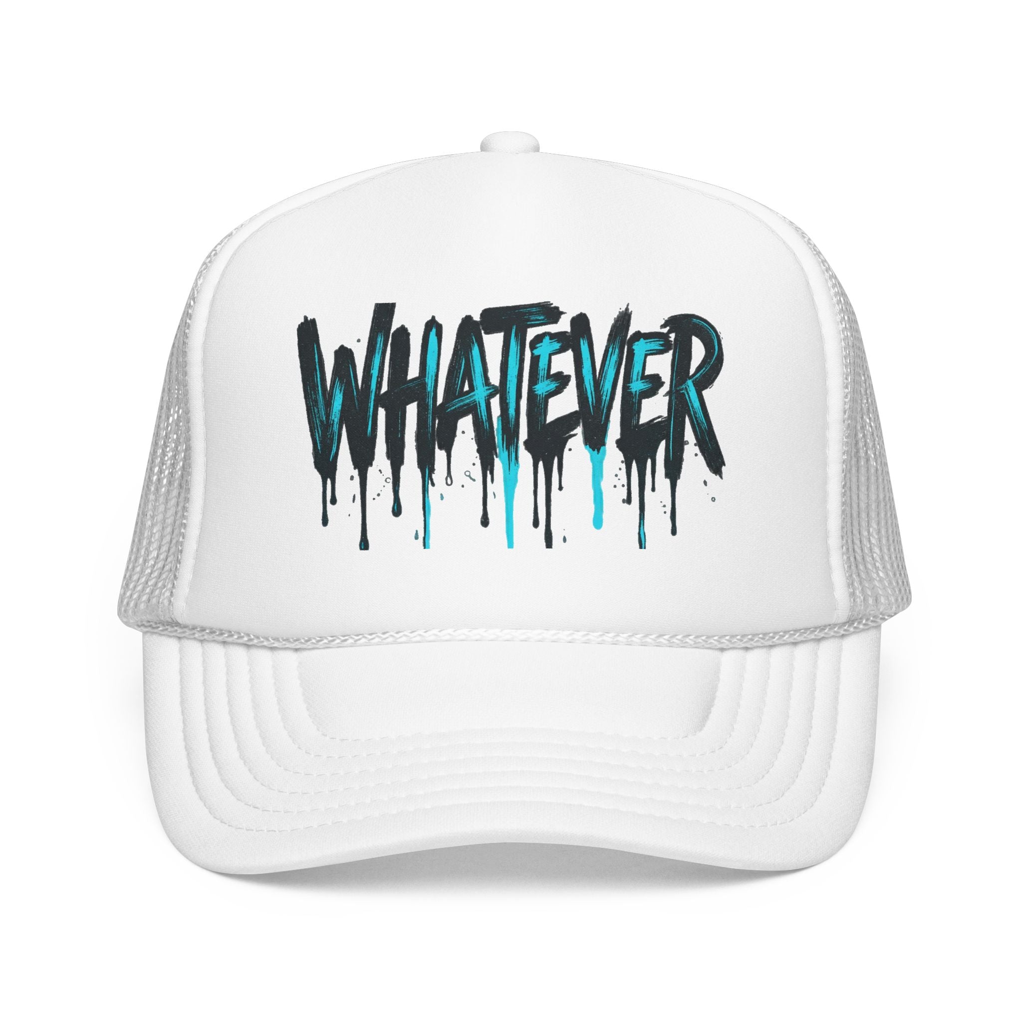 WHATEVER Drip Trucker Hat