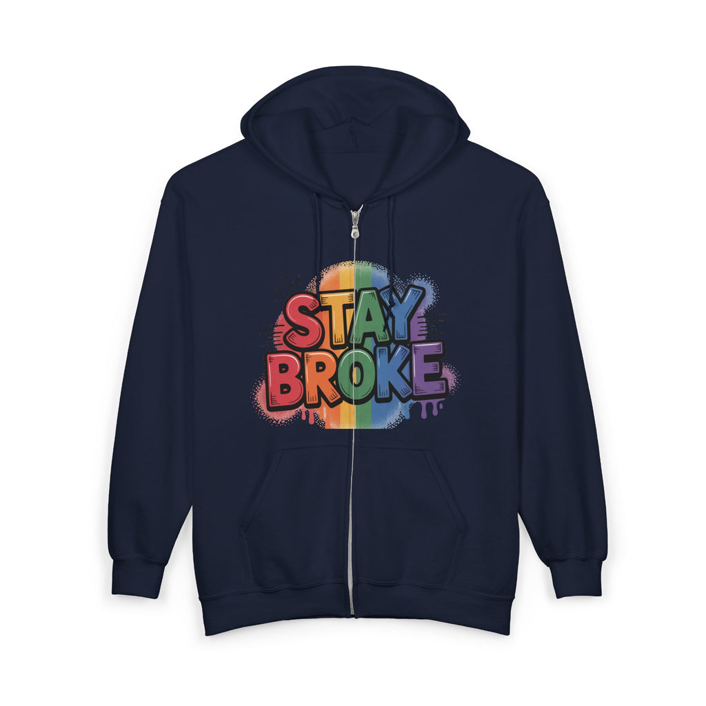 Stay Broke Rainbow Zip Hoodie — Funny Retro Graphic Full‑Zip Sweatshirt