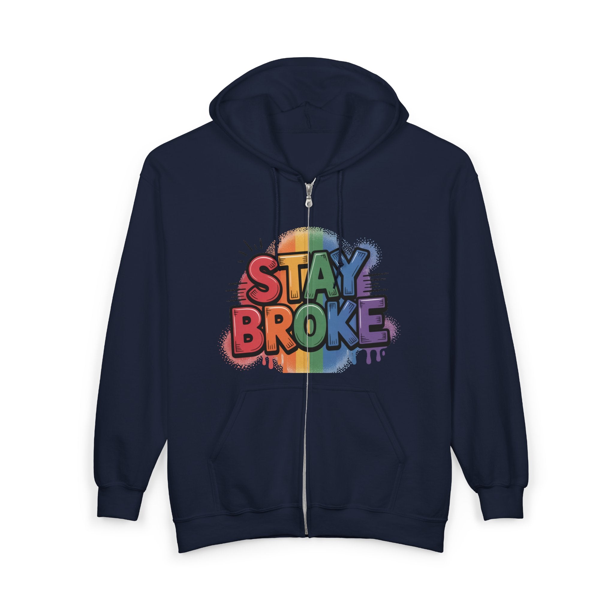Stay Broke Rainbow Zip Hoodie — Funny Retro Graphic Full‑Zip Sweatshirt