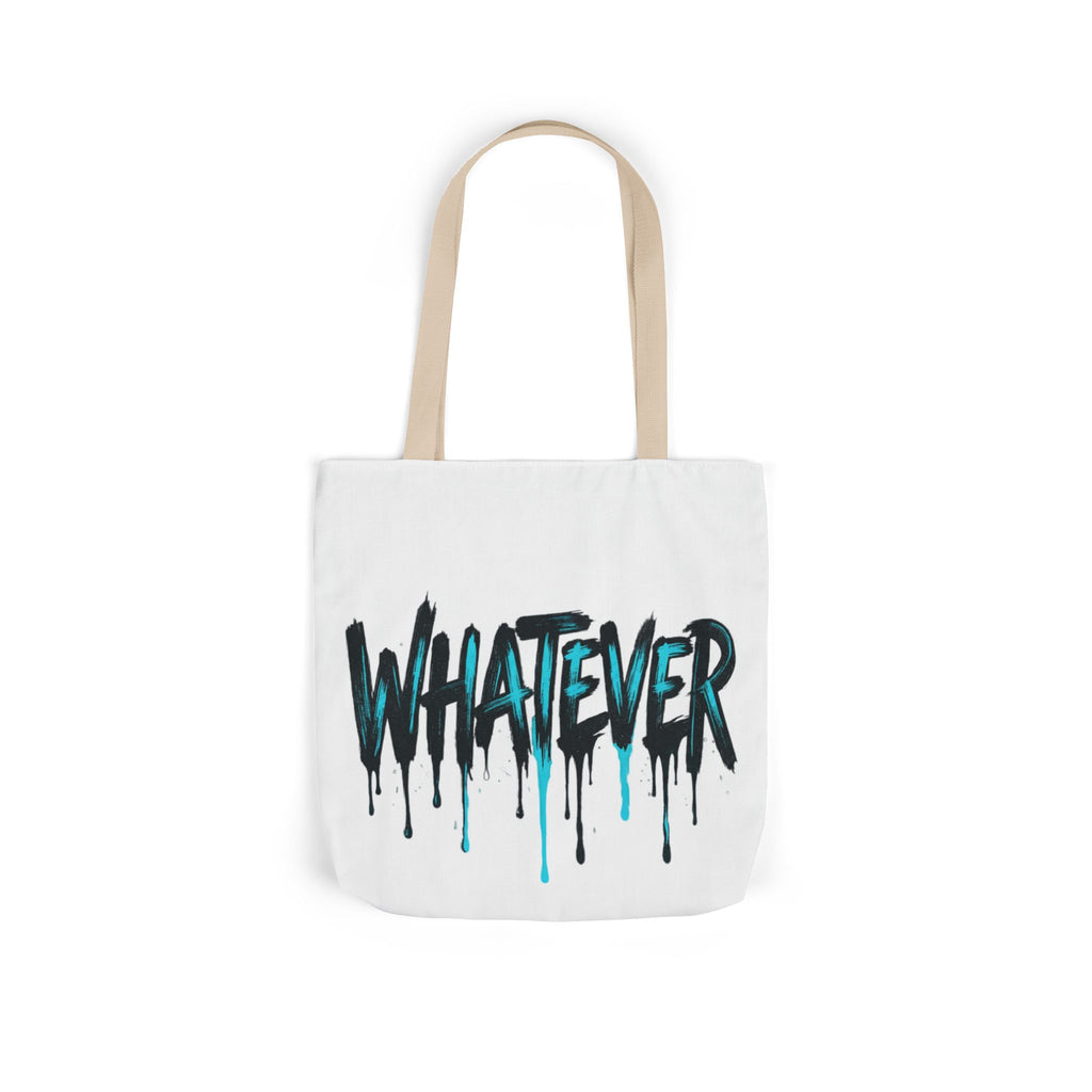 Whatever Drip Tote