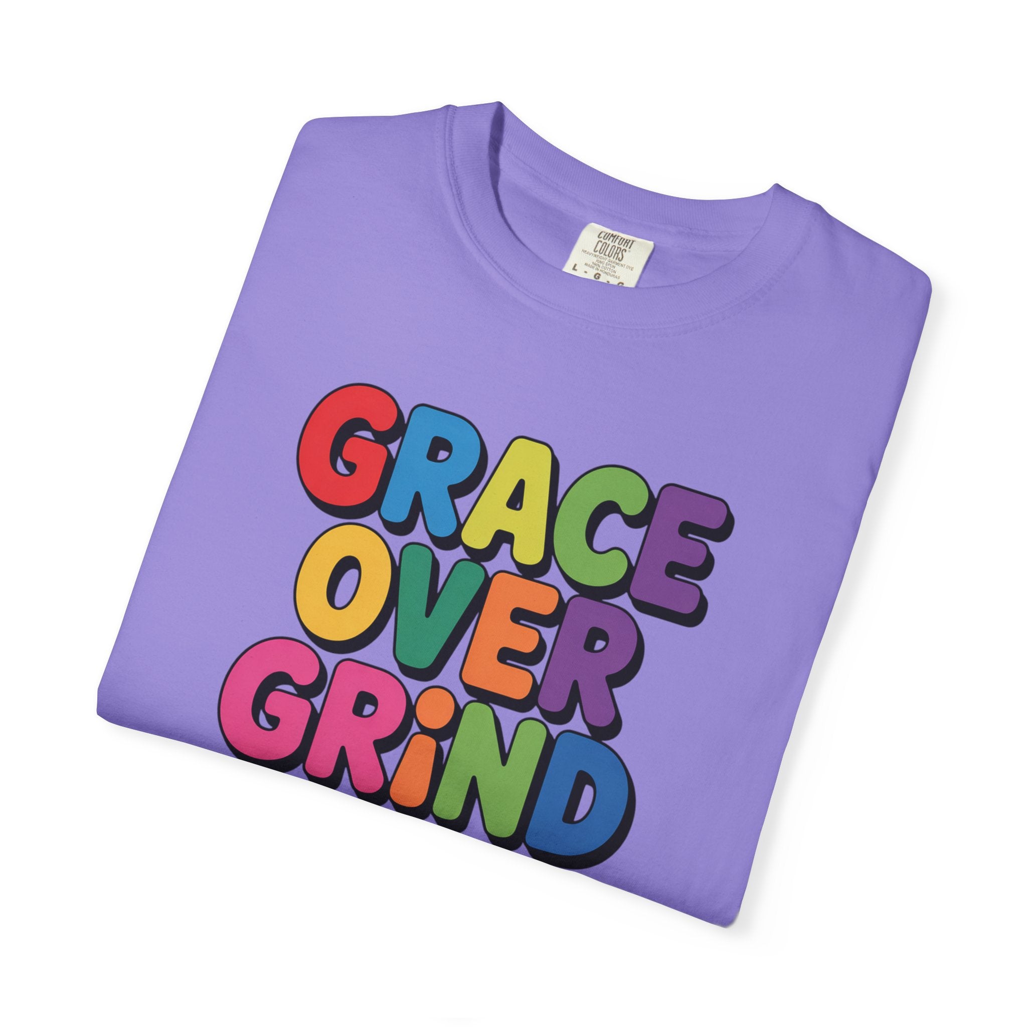 Grace Over Grind T-Shirt — Colorful Positive Faith Tee