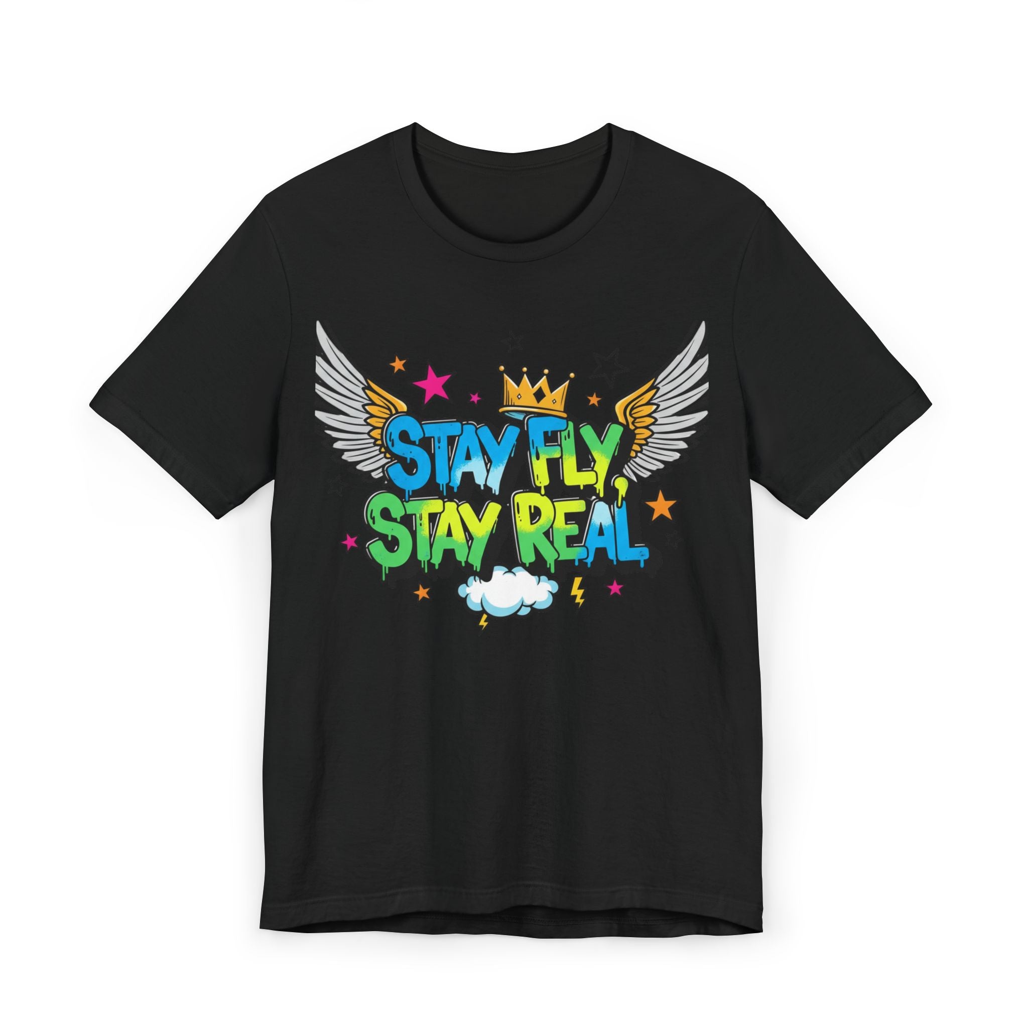 Stay Fly Stay Real Tee