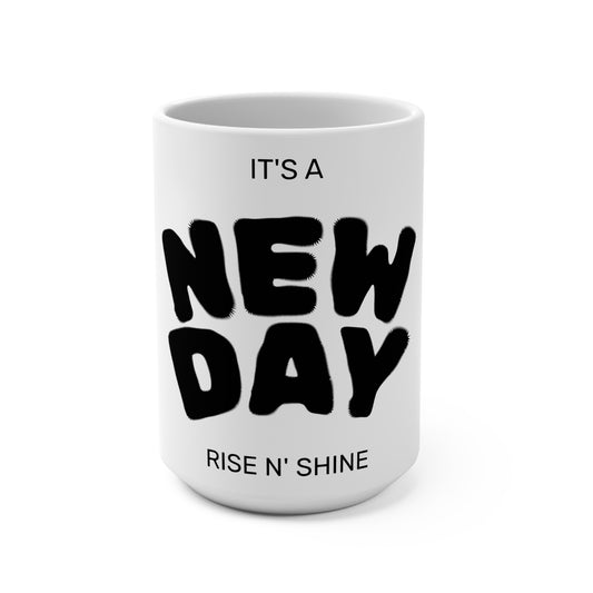 It's a New Day Mug - 15oz Inspirational Coffee Cup for Morning Motivation