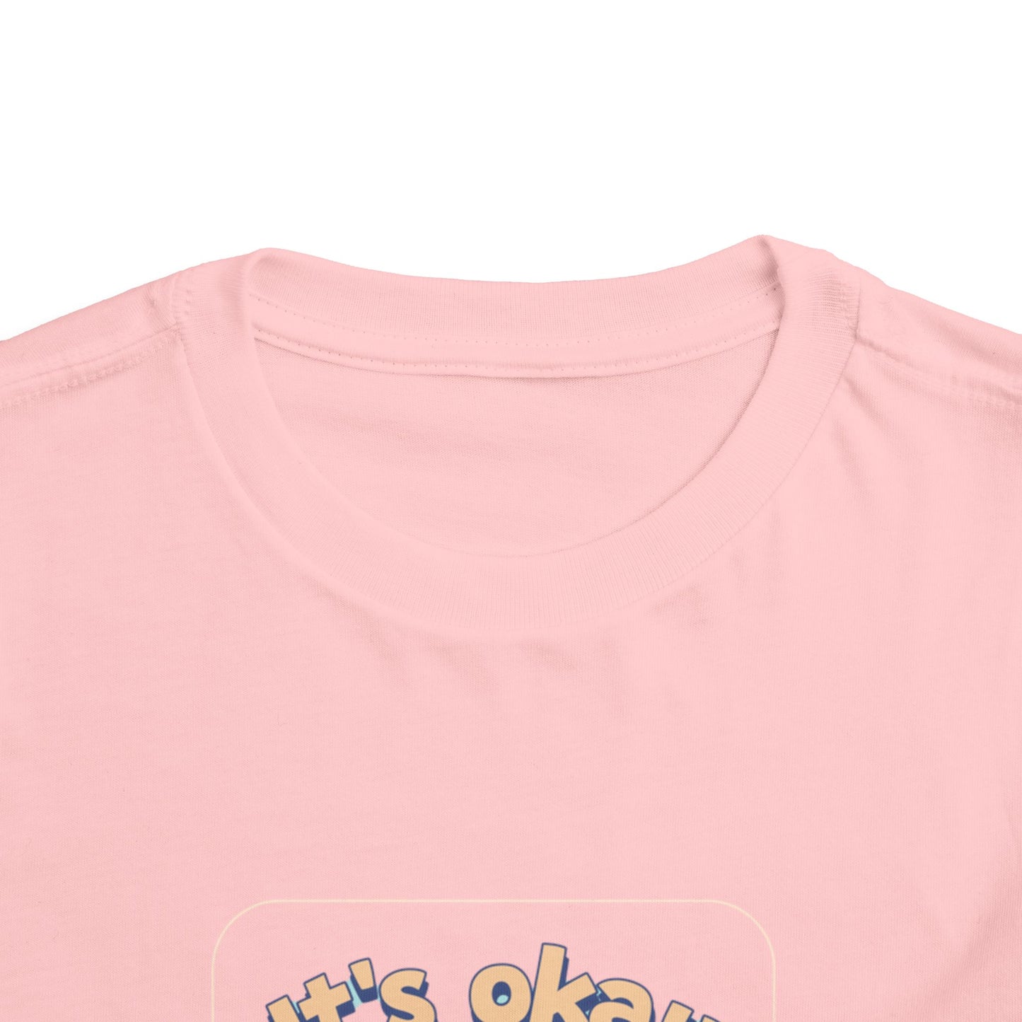 Toddler Tee - 'its ok not to be ok' Design