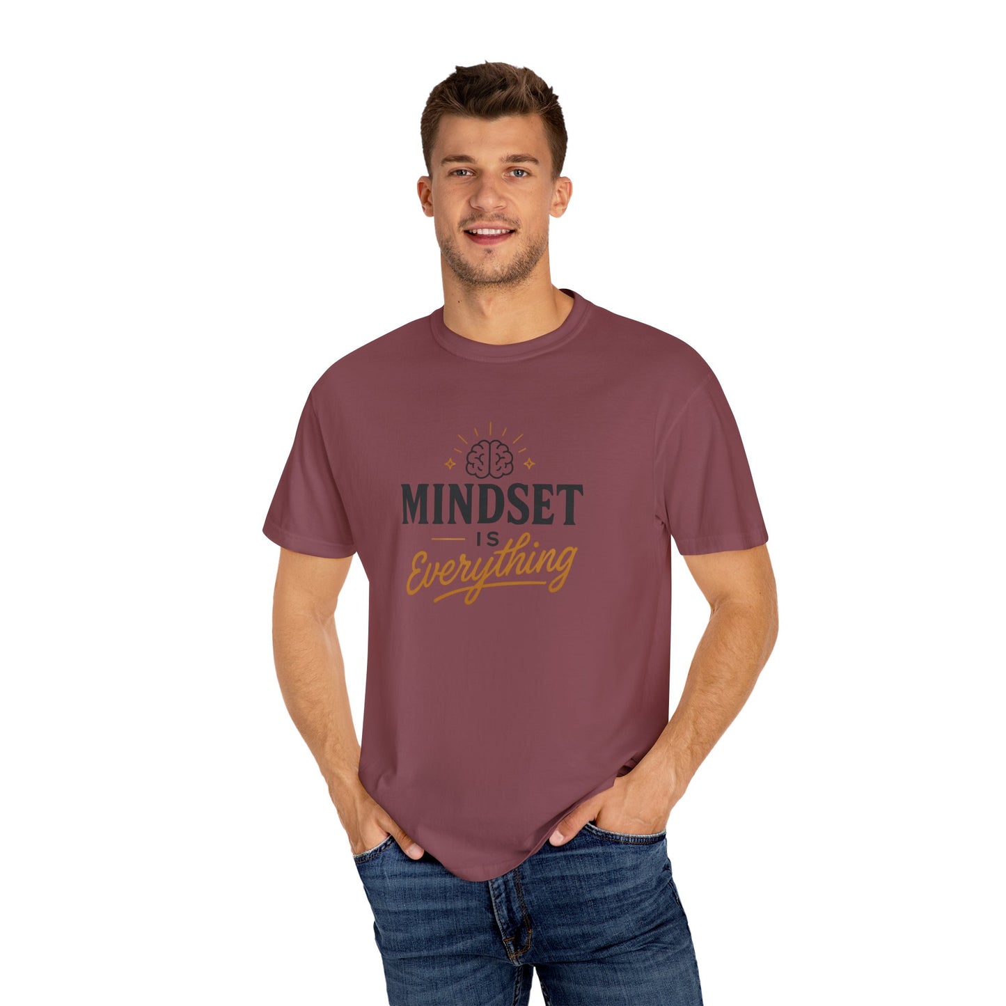 Mindset Is Everything Unisex Garment-Dyed T-Shirt