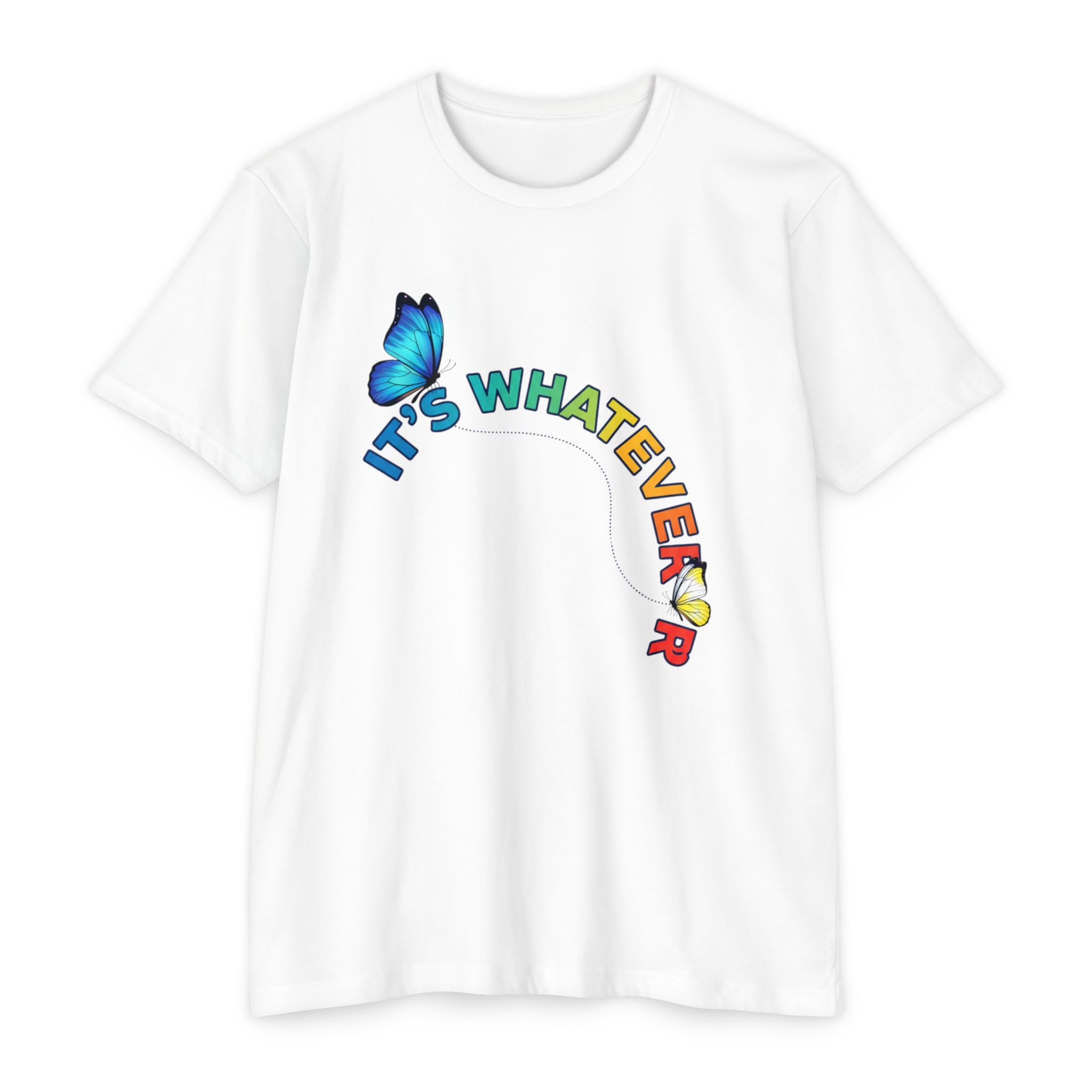 It's Whatever Colorful Butterfly Tee
